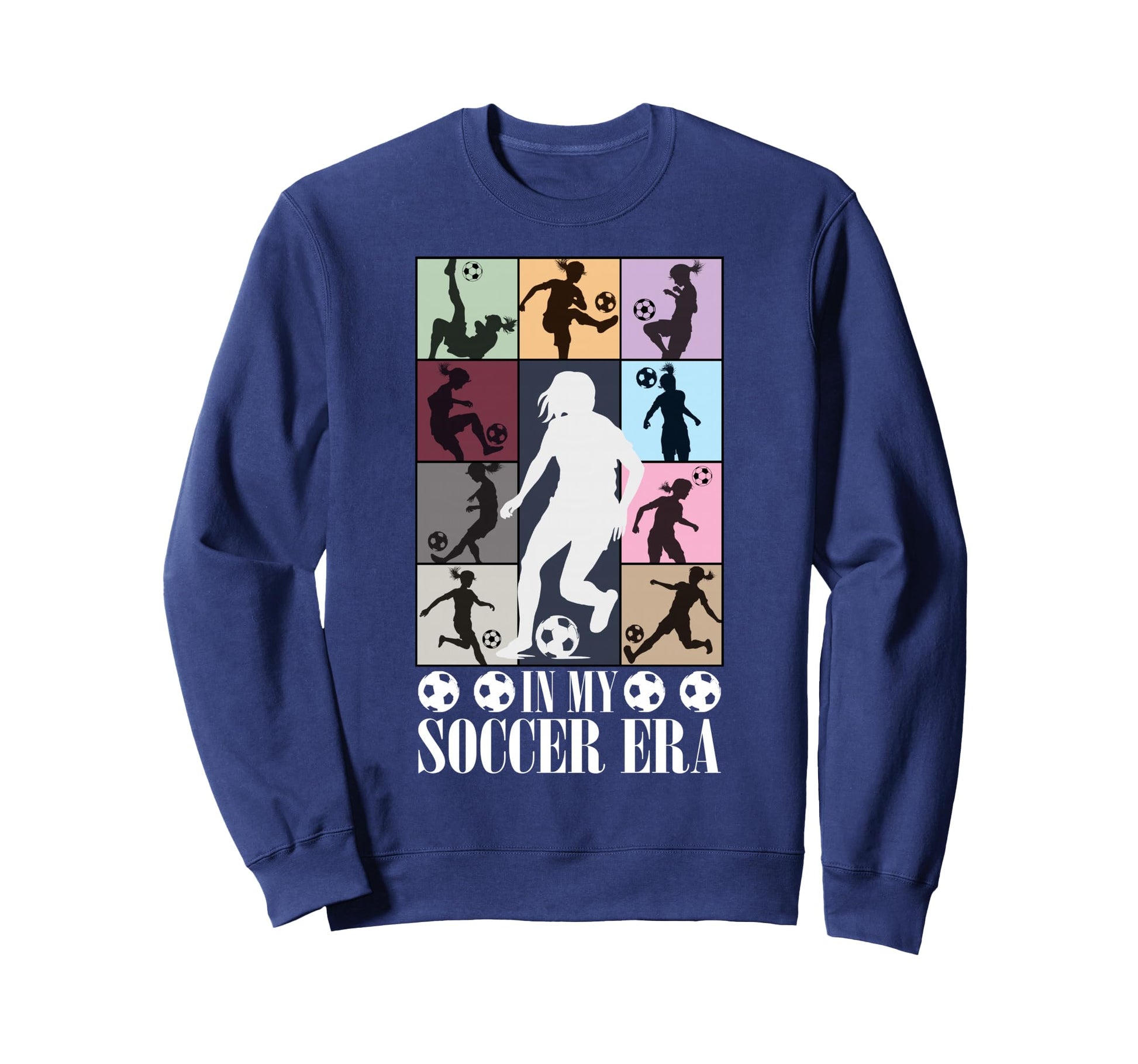 My Soccer Era Funny Soccer Player Sweatshirt - Casual Everyday Wear Unisex - T-Shirt, Sweatshirt, Hoodie