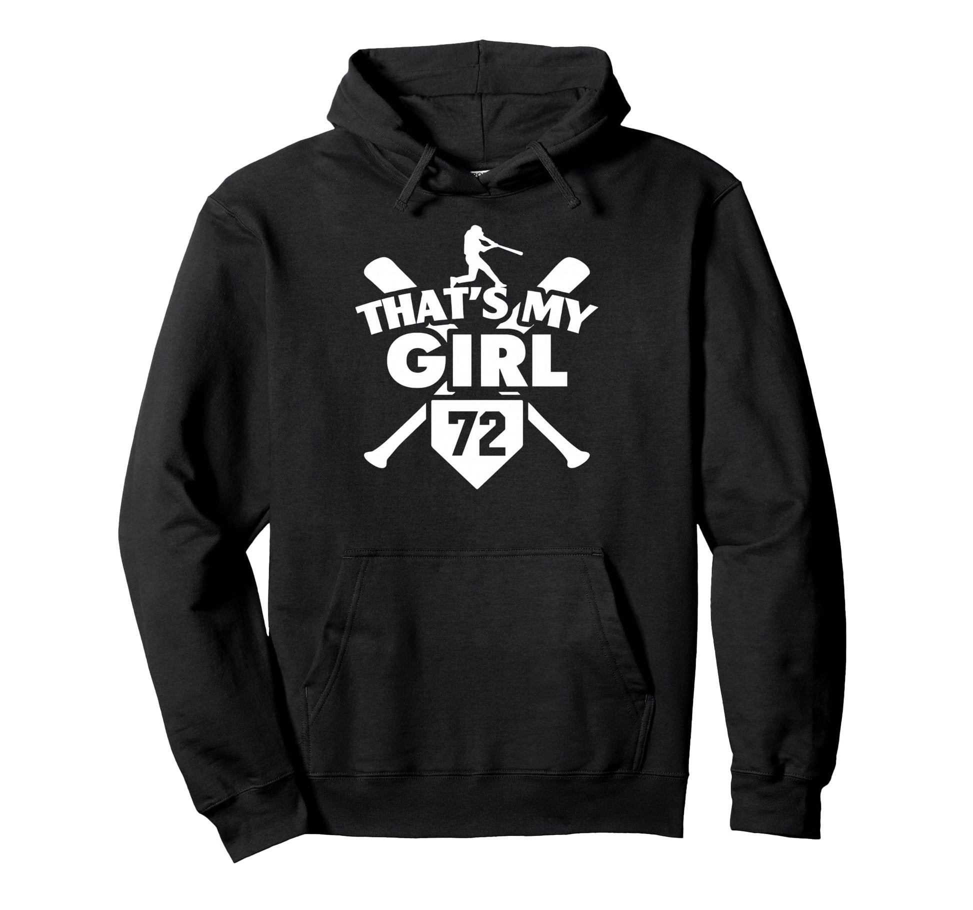 Baseball Mom Dad Thats My 72 Softball Hoodie - Custom Art Print for Adults - T-Shirt, Sweatshirt, Hoodie
