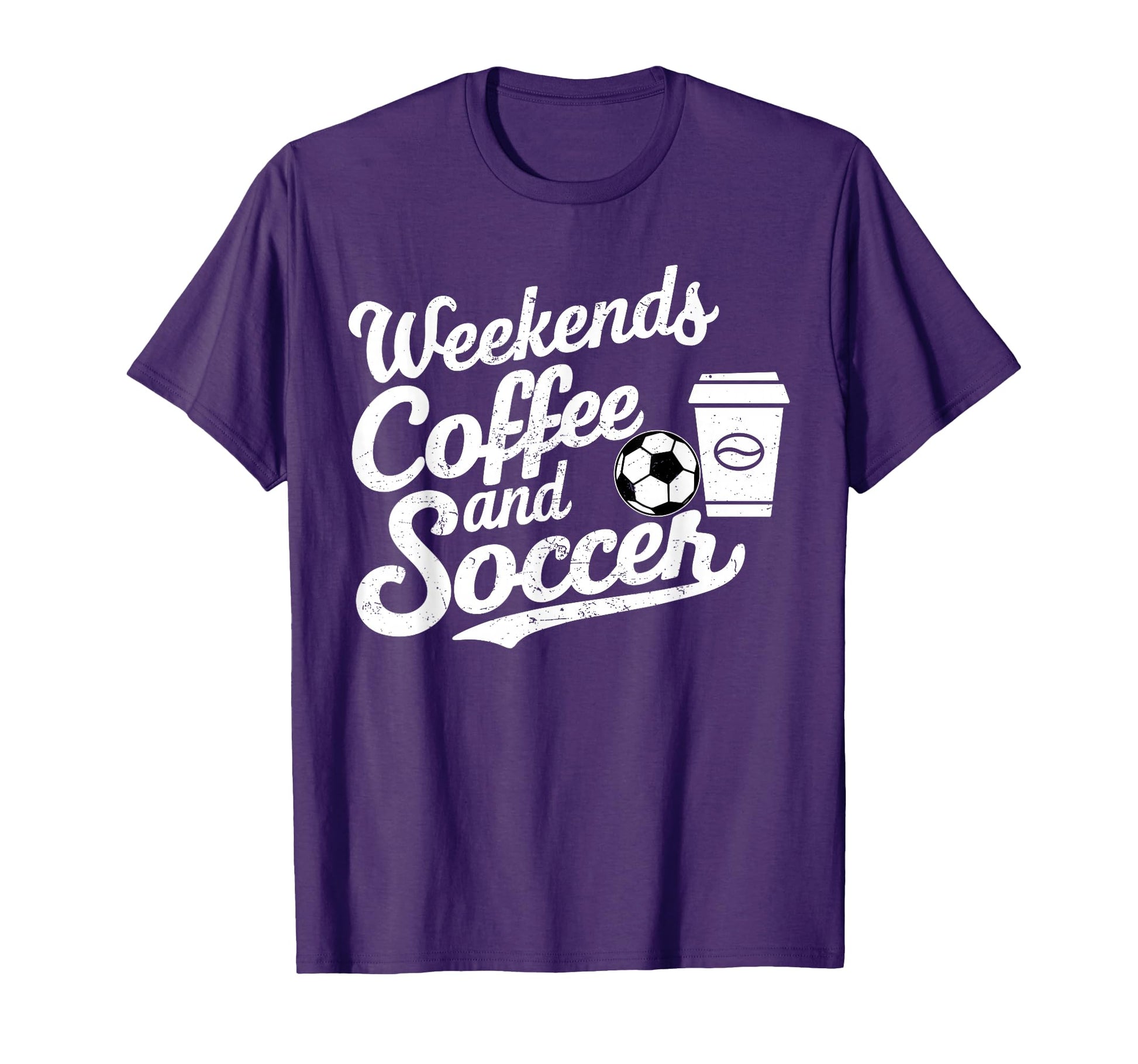 Weekends Coffee And Soccer Fun T-Shirt - Casual Everyday Wear for Adults - T-Shirt, Sweatshirt, Hoodie