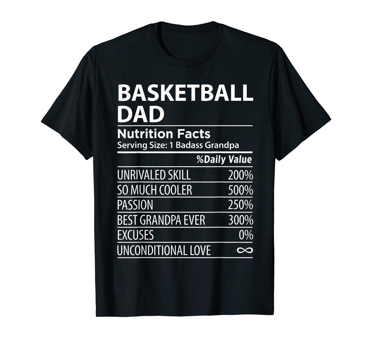 Basketball Dad Nutrition Facts T-Shirt - Casual Everyday Wear for Adults - T-Shirt, Sweatshirt, Hoodie