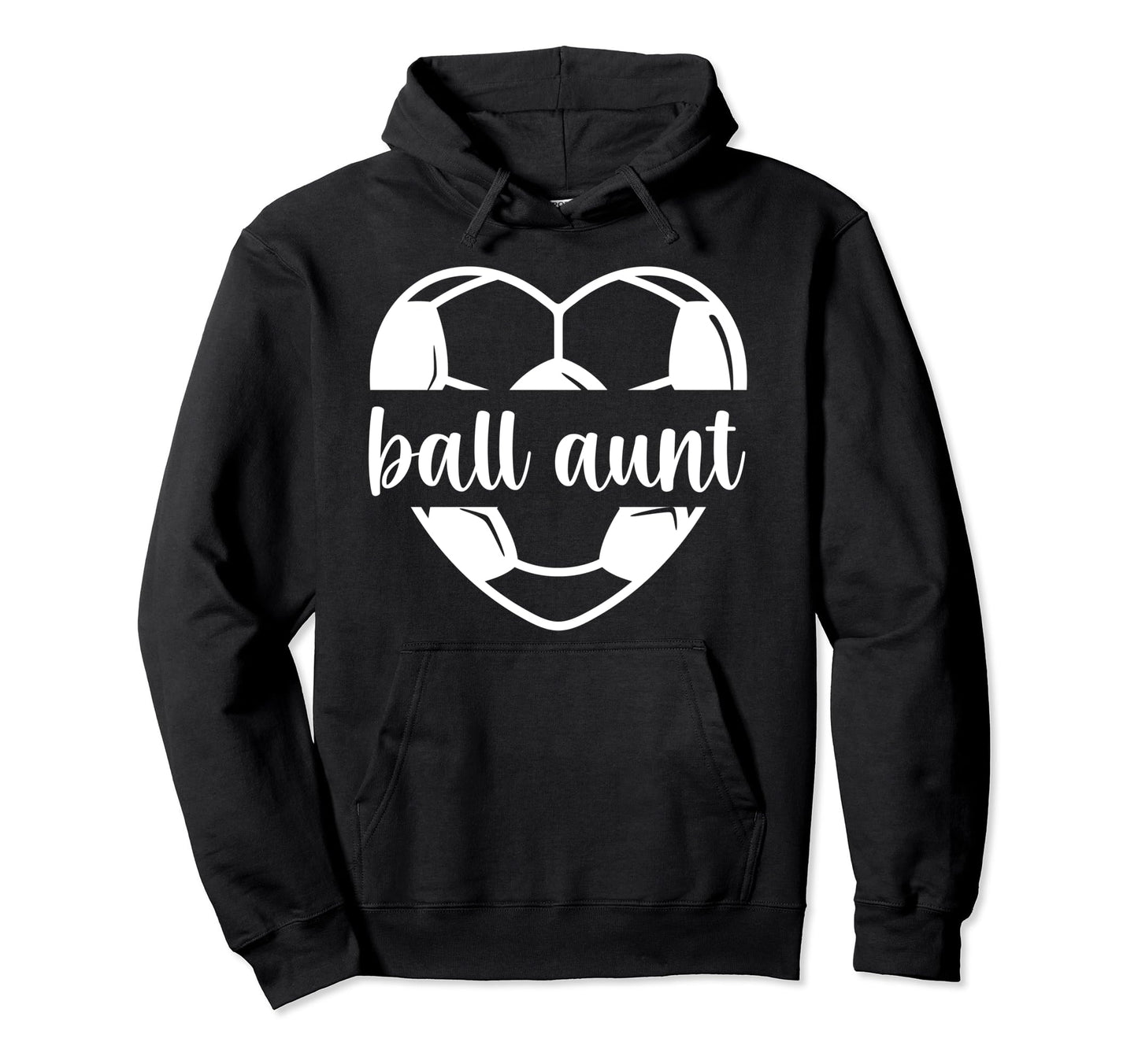 Ball Aunt Soccer Aunt Soccer Player Hoodie - Trendy Graphic Men Women - T-Shirt, Sweatshirt, Hoodie