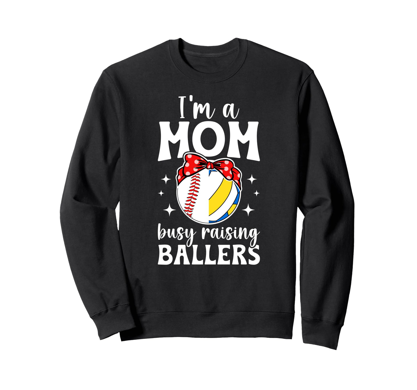 Im Mom Busy Raising Ballers Sweatshirt - Minimalist Print Men Women - T-Shirt, Sweatshirt, Hoodie