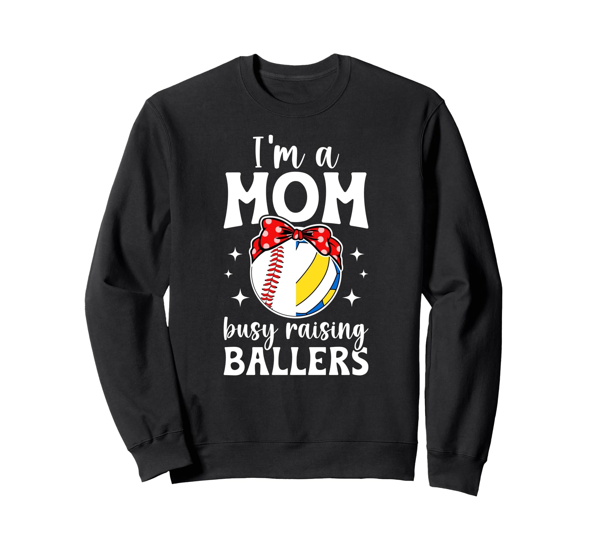 Im Mom Busy Raising Ballers Sweatshirt - Minimalist Print Men Women - T-Shirt, Sweatshirt, Hoodie