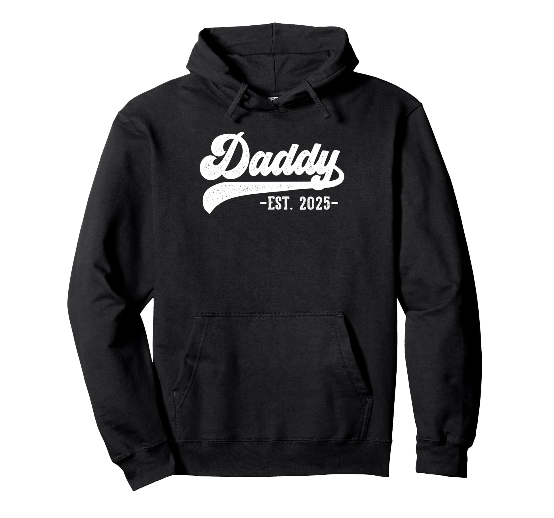 Daddy Est 2025 Daddy To Be Gifts New Daddy Hoodie - Graphic Print Unisex - T-Shirt, Sweatshirt, Hoodie