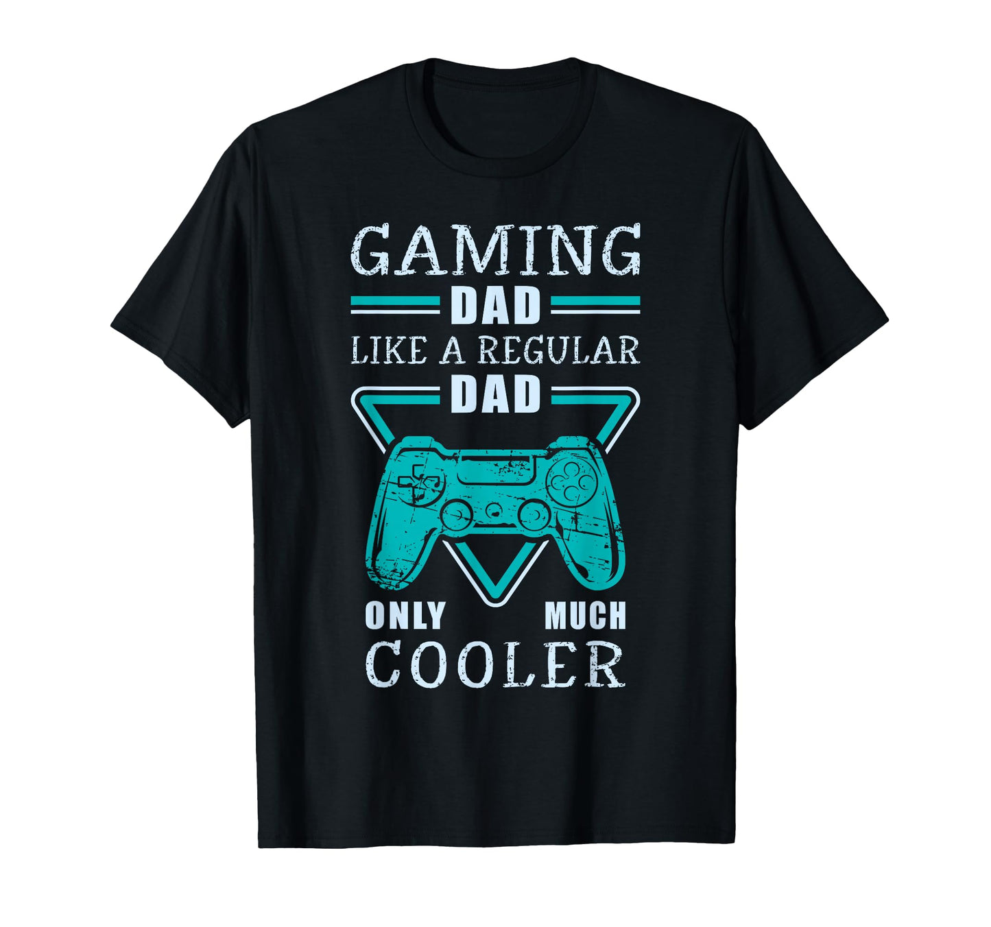 Gaming Dad Video Game Controller T-Shirt - Casual Everyday Wear for Adults - T-Shirt, Sweatshirt, Hoodie