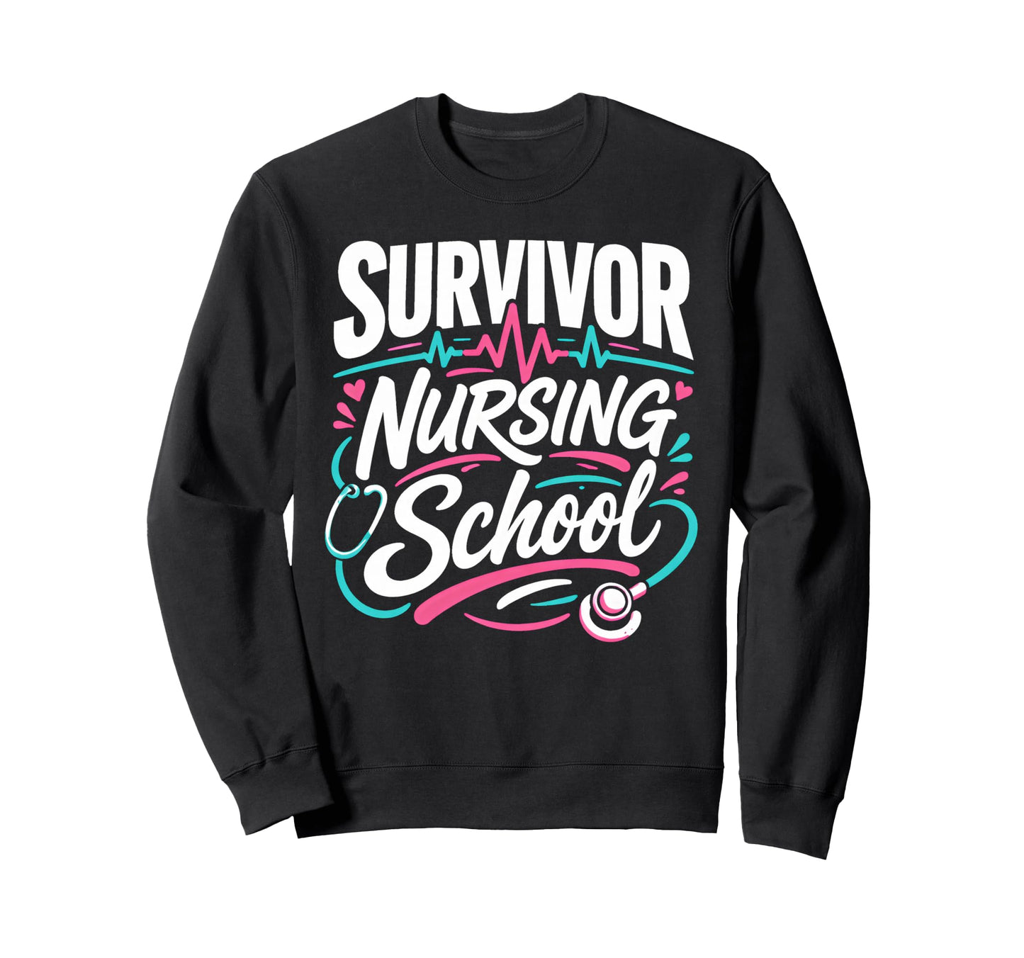 Senior Graduation Nursing Sweatshirt - Fun Novelty Design for Adults - T-Shirt, Sweatshirt, Hoodie