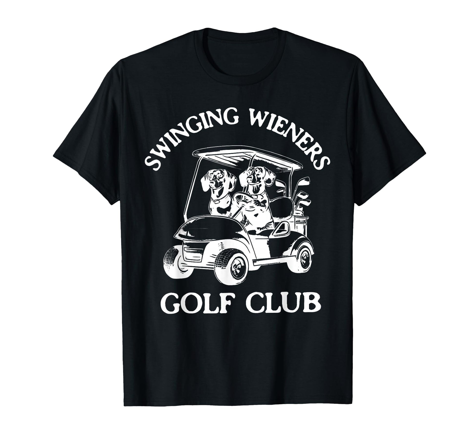 Swinging Wieners Golf Club Dachshund T-Shirt - Casual Everyday Wear Unisex - T-Shirt, Sweatshirt, Hoodie