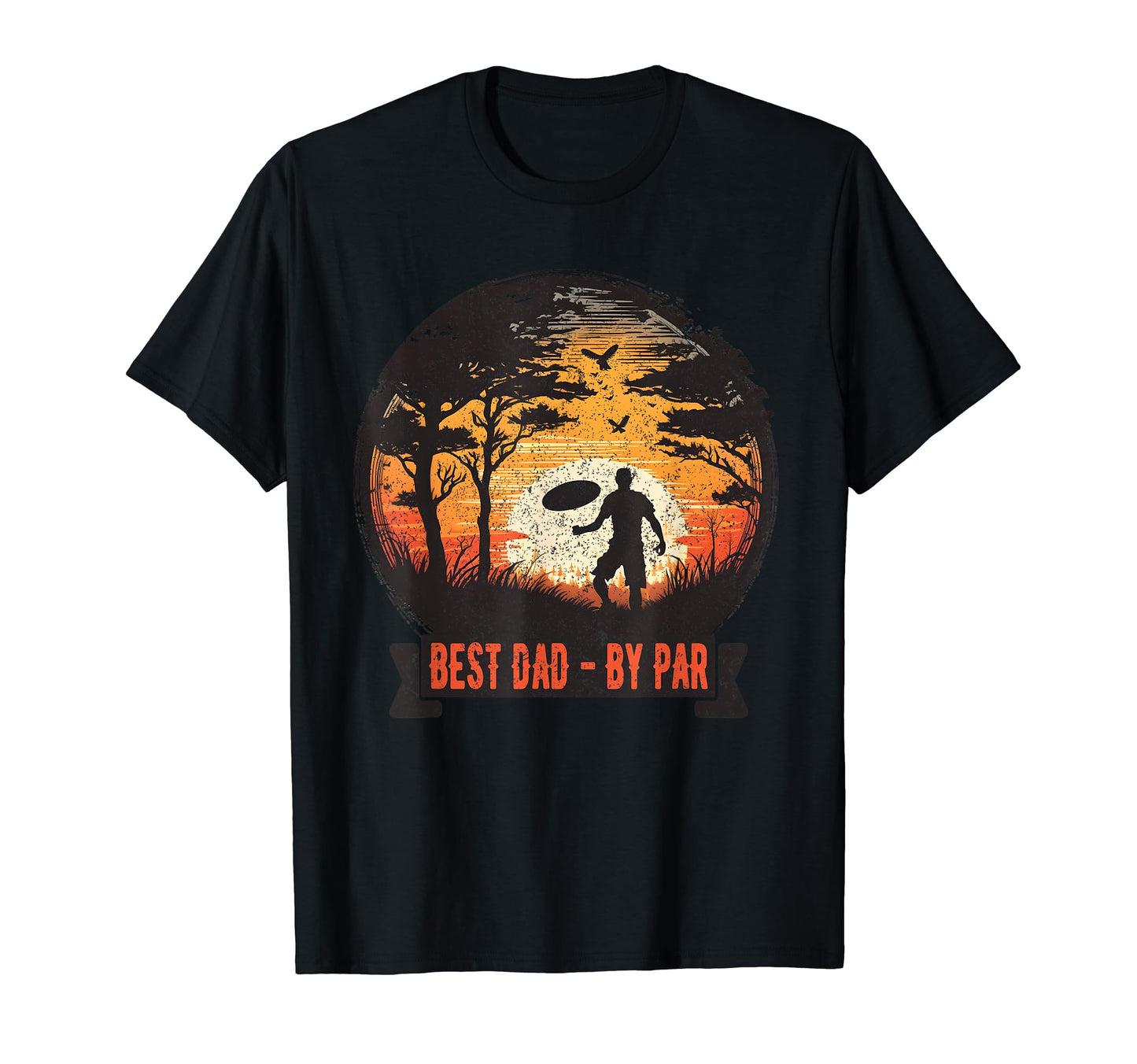 Dad Par Funny Father Disc Golf Art T-Shirt - Aesthetic Graphic Men Women - T-Shirt, Sweatshirt, Hoodie