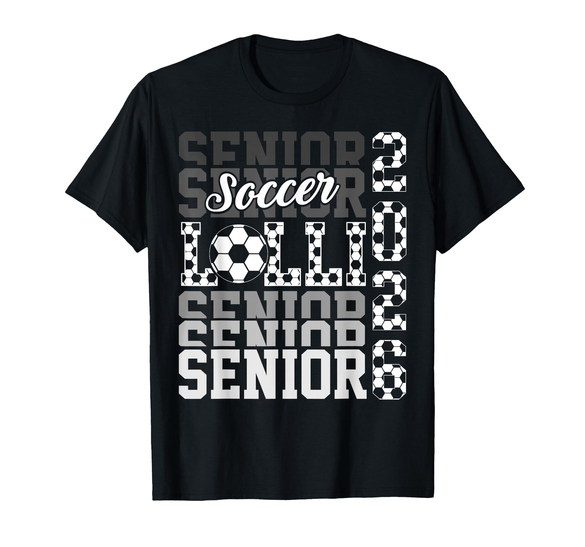 2026 Soccer Senior Lolli Graduation T-Shirt - Fun Novelty Design Men Women - T-Shirt, Sweatshirt, Hoodie