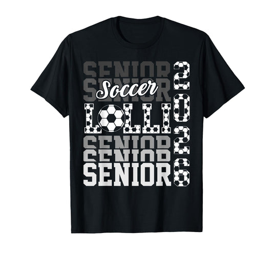 2026 Soccer Senior Lolli Graduation T-Shirt - Fun Novelty Design Men Women - T-Shirt, Sweatshirt, Hoodie