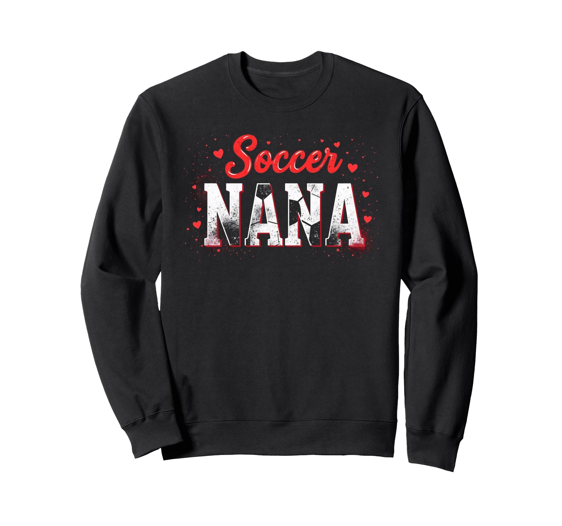 Proud Soccer Nana Funny Grandma Sweatshirt - Minimalist Print for Adults - T-Shirt, Sweatshirt, Hoodie
