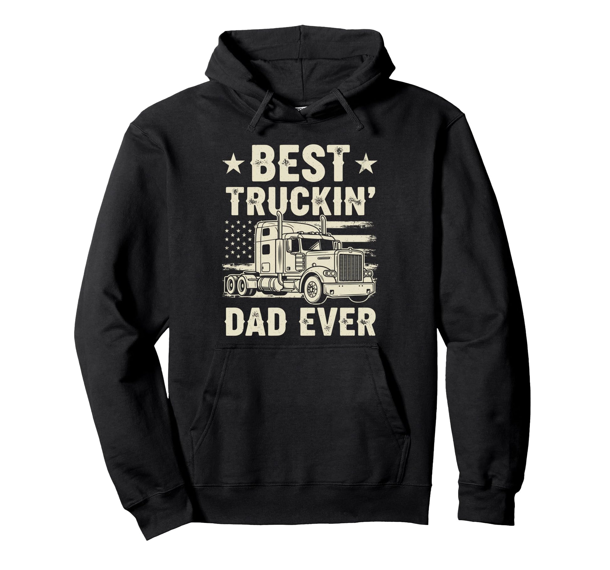 Best Truckin Dad Ever Funny Truck Hoodie - Casual Everyday Wear Men Women - T-Shirt, Sweatshirt, Hoodie