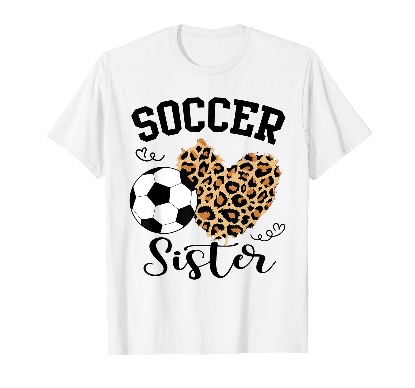 Soccer Sister Heart Leopard Sister T-Shirt - Minimalist Print for Adults - T-Shirt, Sweatshirt, Hoodie