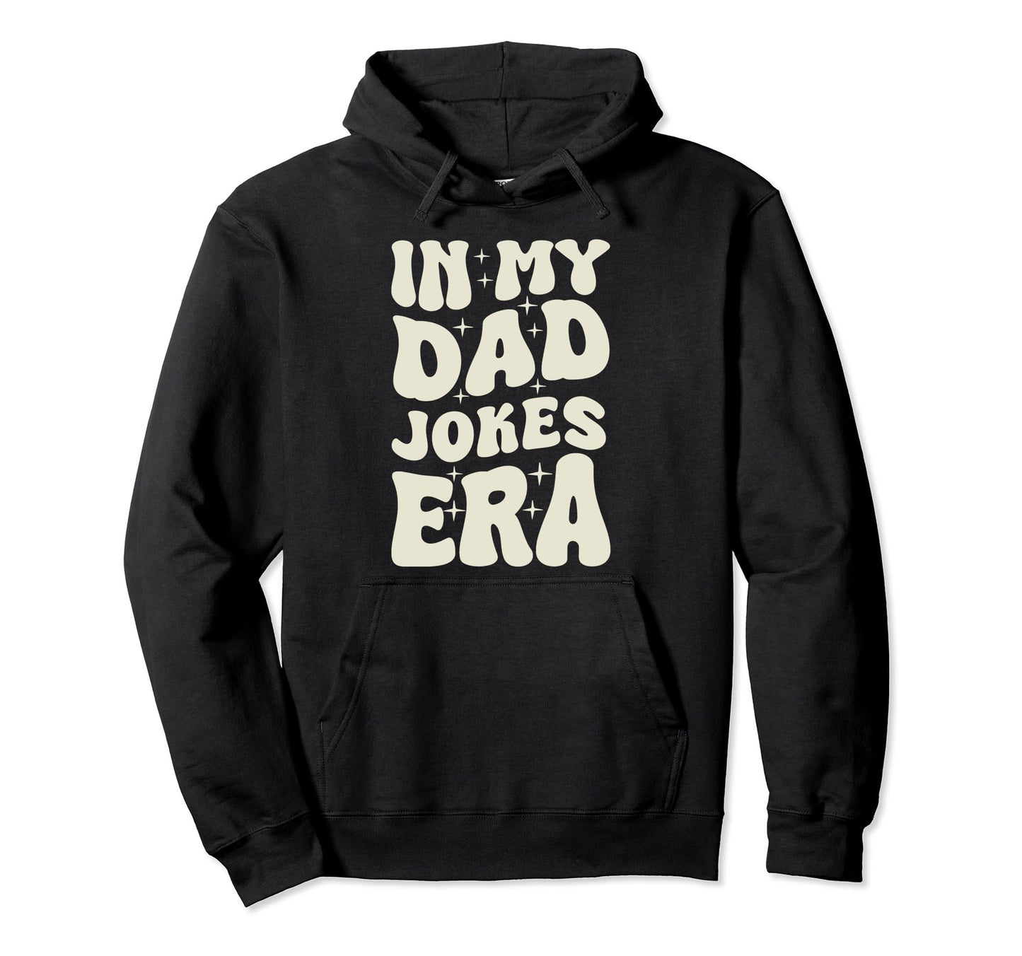 Dad Jokes Daddy Funny Fathers Hoodie - Novelty Apparel Unisex - T-Shirt, Sweatshirt, Hoodie