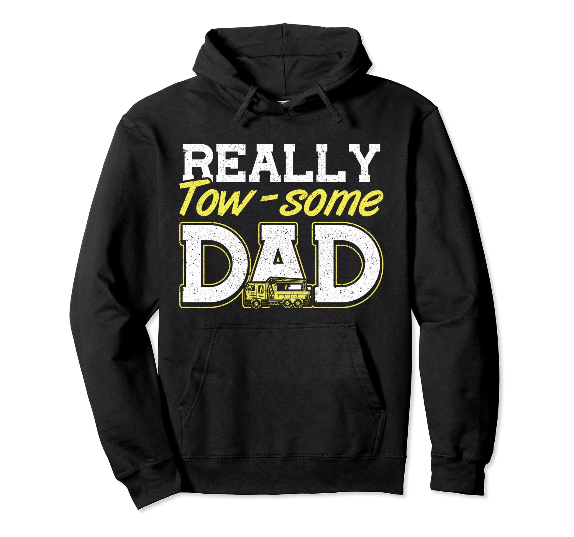 Fathers Day Really Tow Some Dad Tow Hoodie - Trendy Graphic for Adults - T-Shirt, Sweatshirt, Hoodie