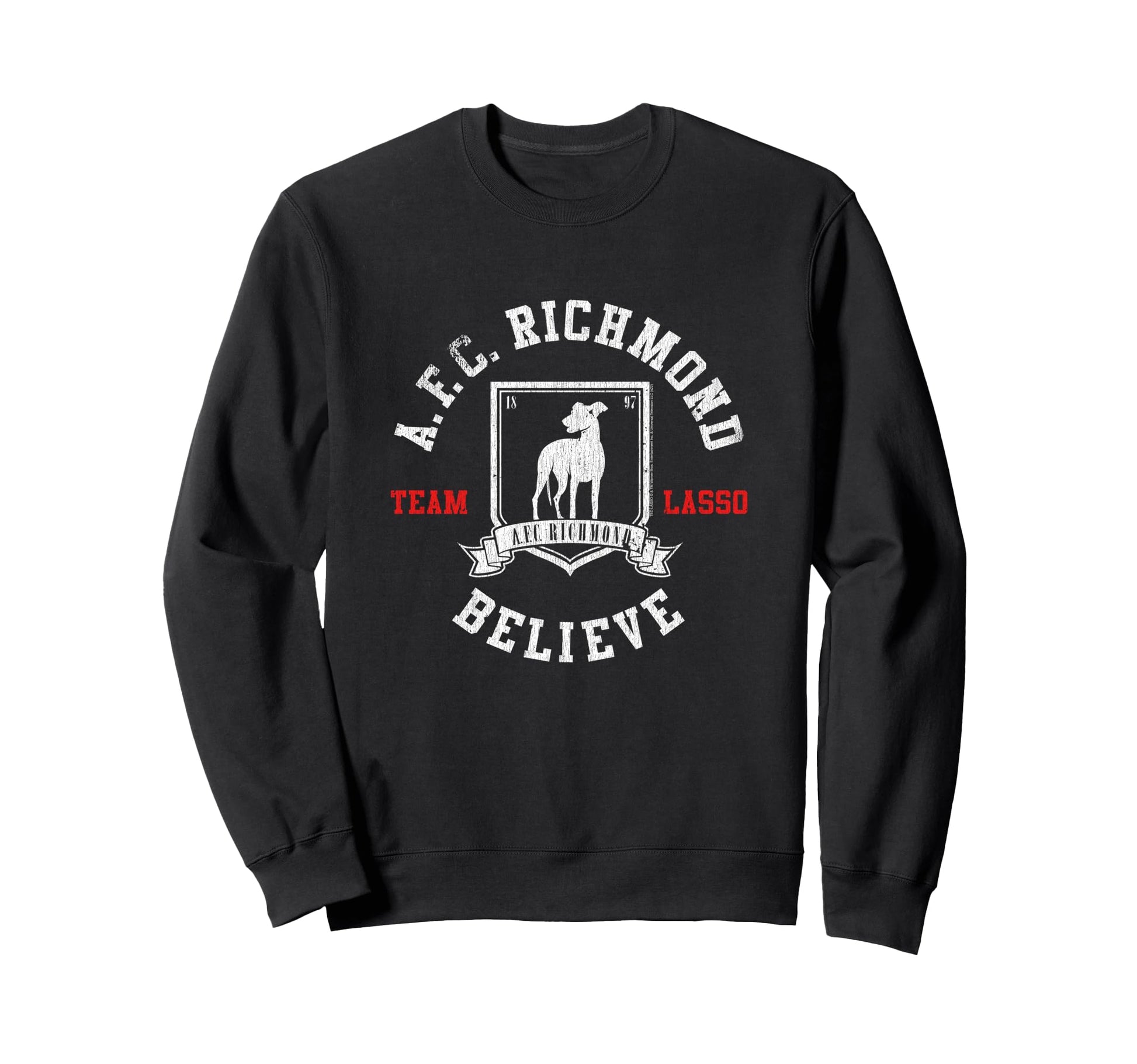 Ted Lasso Afc Richmond Believe Soccer Sweatshirt - Novelty Apparel Unisex - T-Shirt, Sweatshirt, Hoodie