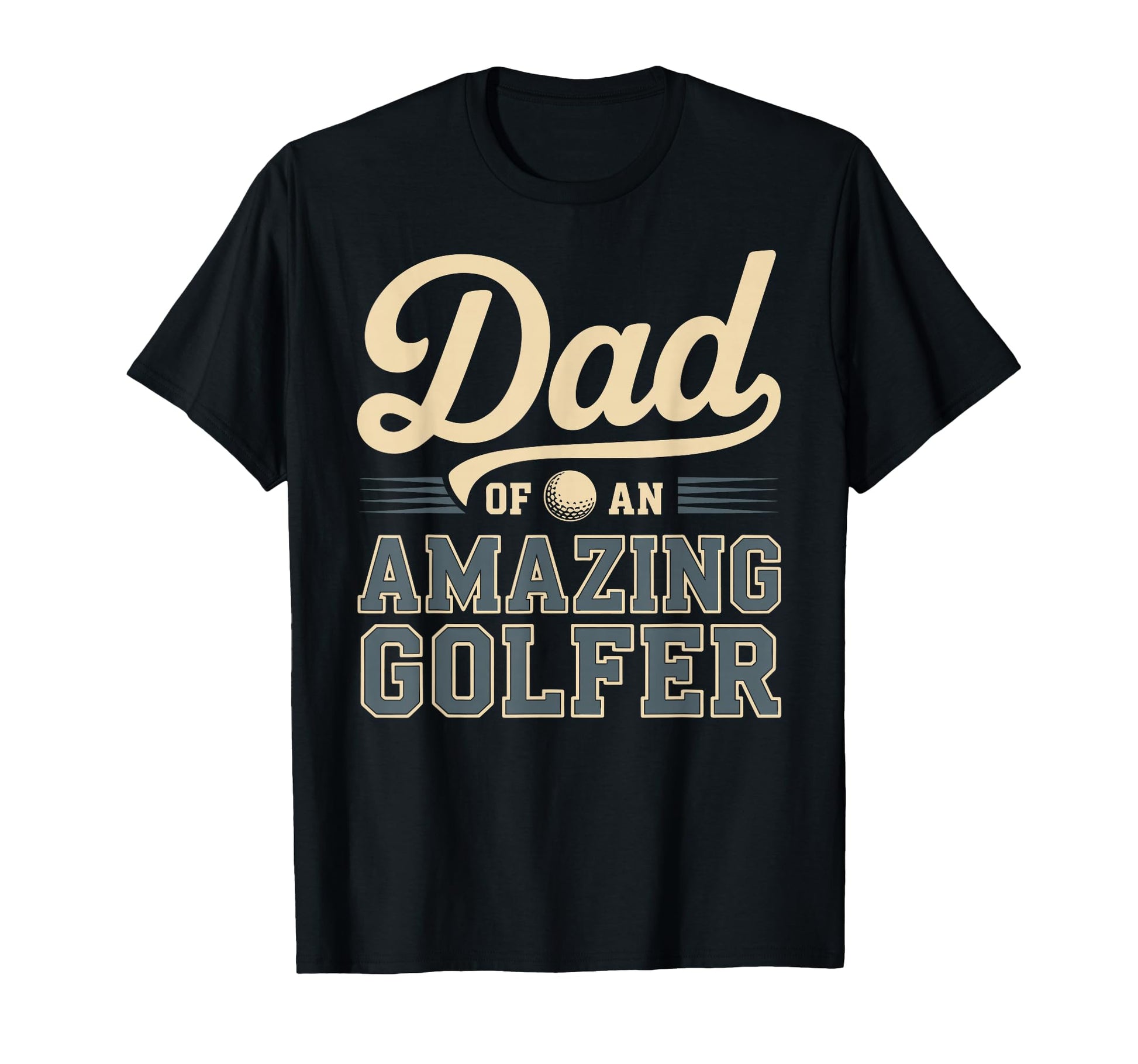Dad Amazing Golfer Funny Golf Dad T-Shirt - Custom Art Print Men Women - T-Shirt, Sweatshirt, Hoodie