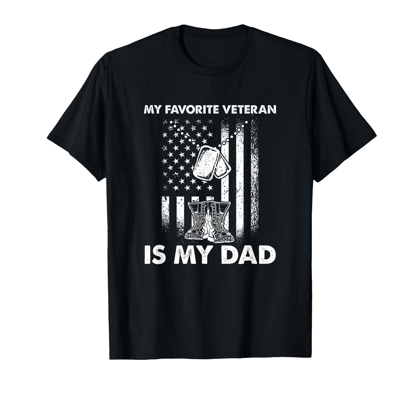 My Favorite Veteran Is My Dad Us Flag T-Shirt - Trendy Graphic for Adults - T-Shirt, Sweatshirt, Hoodie