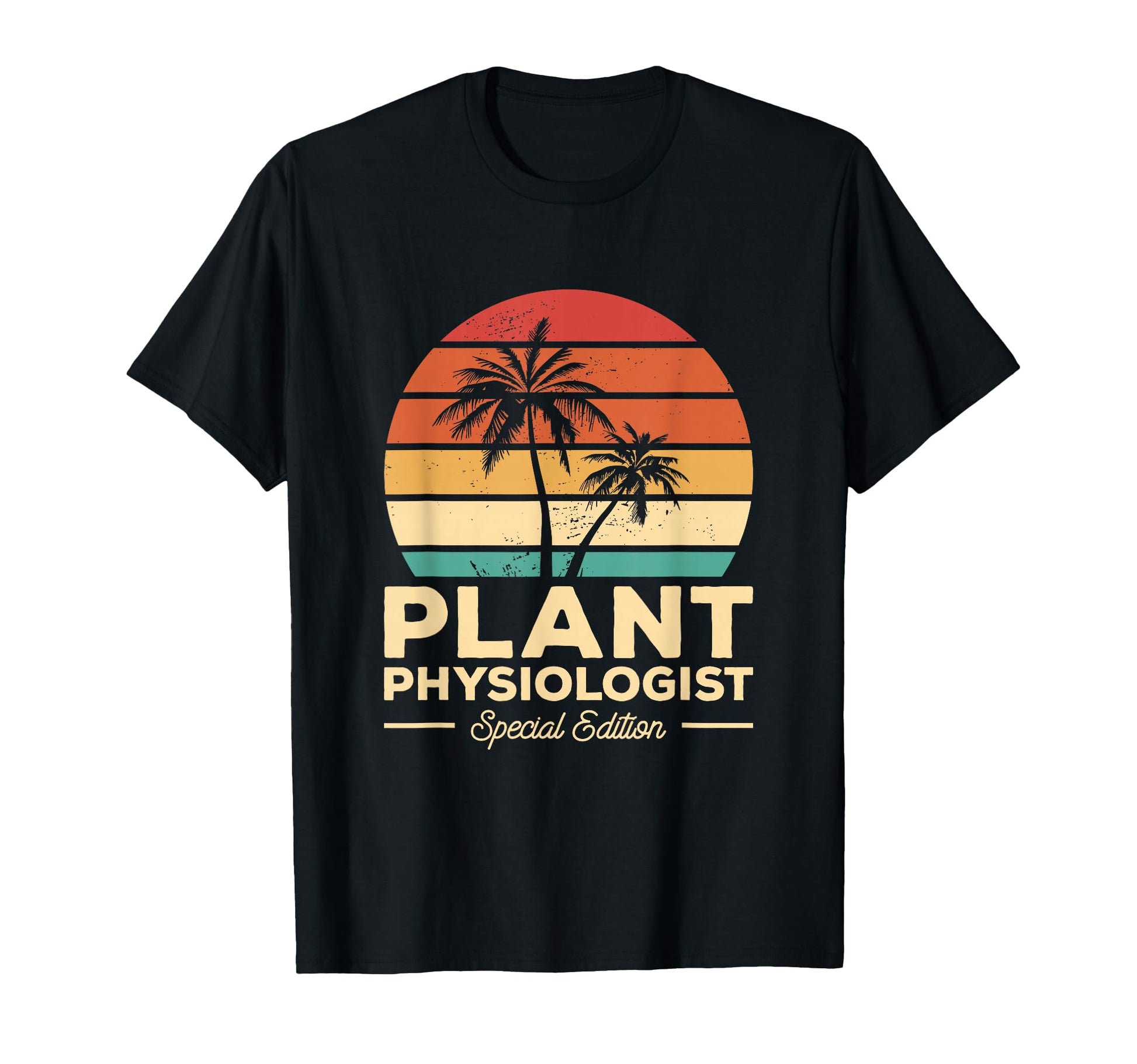Plant Physiologist Special Botany T-Shirt - Graphic Print for Adults - T-Shirt, Sweatshirt, Hoodie