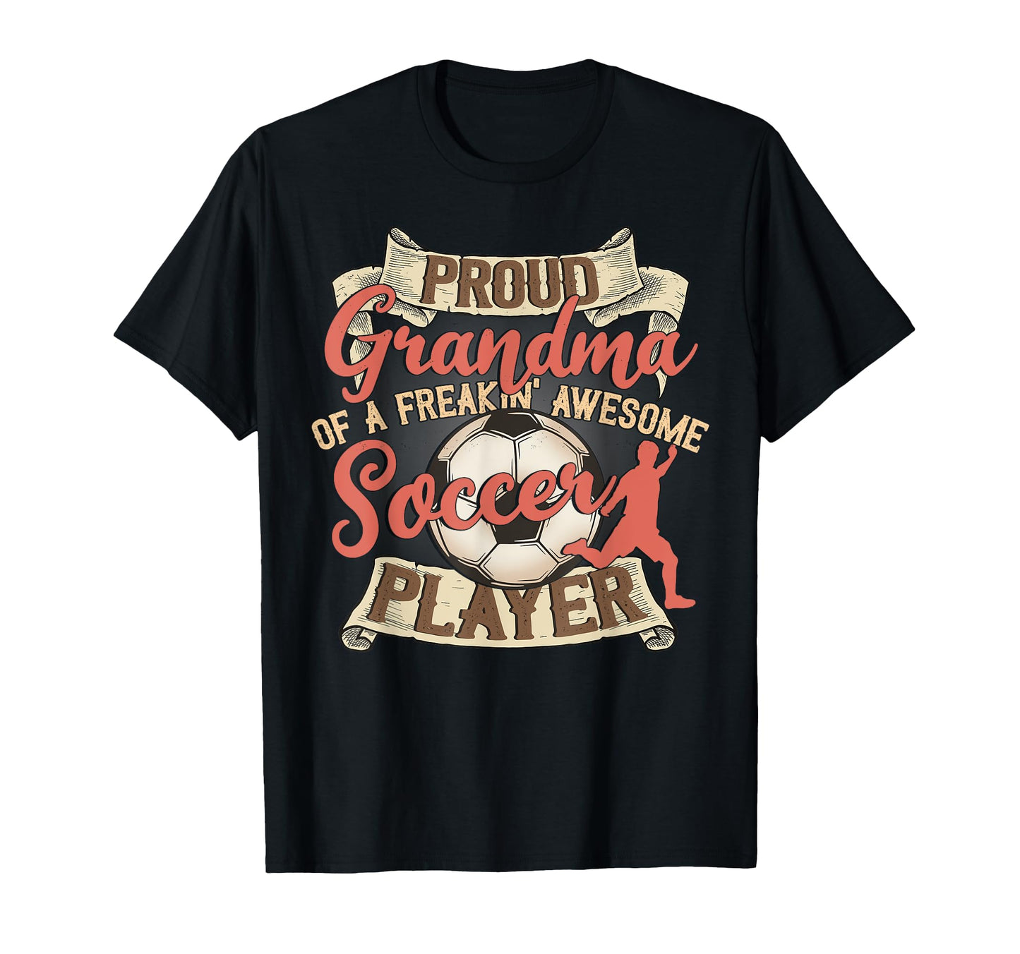 Proud Grandma Soccer Player Grandma T-Shirt - Novelty Apparel Unisex - T-Shirt, Sweatshirt, Hoodie