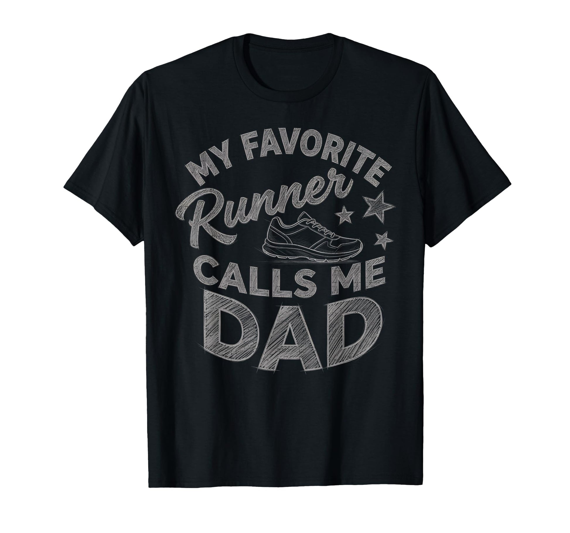 My Favorite Runner Calls Me Dad Funny T-Shirt - Custom Art Print Unisex - T-Shirt, Sweatshirt, Hoodie