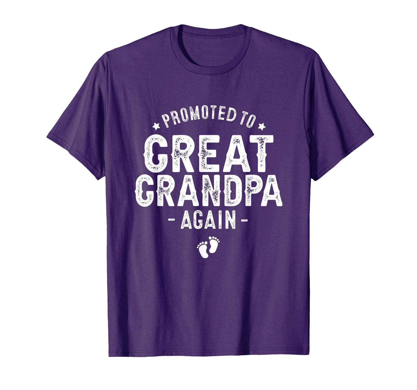 Promoted To Great Grandpa Again Soon To T-Shirt - Unique Graphic Men Women - T-Shirt, Sweatshirt, Hoodie