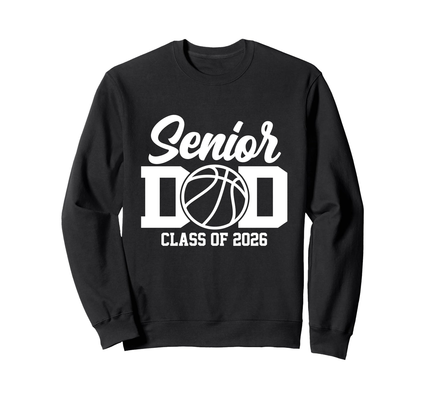 Proud Dad 2026 Senior Graduate Sweatshirt - Novelty Apparel Men Women - T-Shirt, Sweatshirt, Hoodie