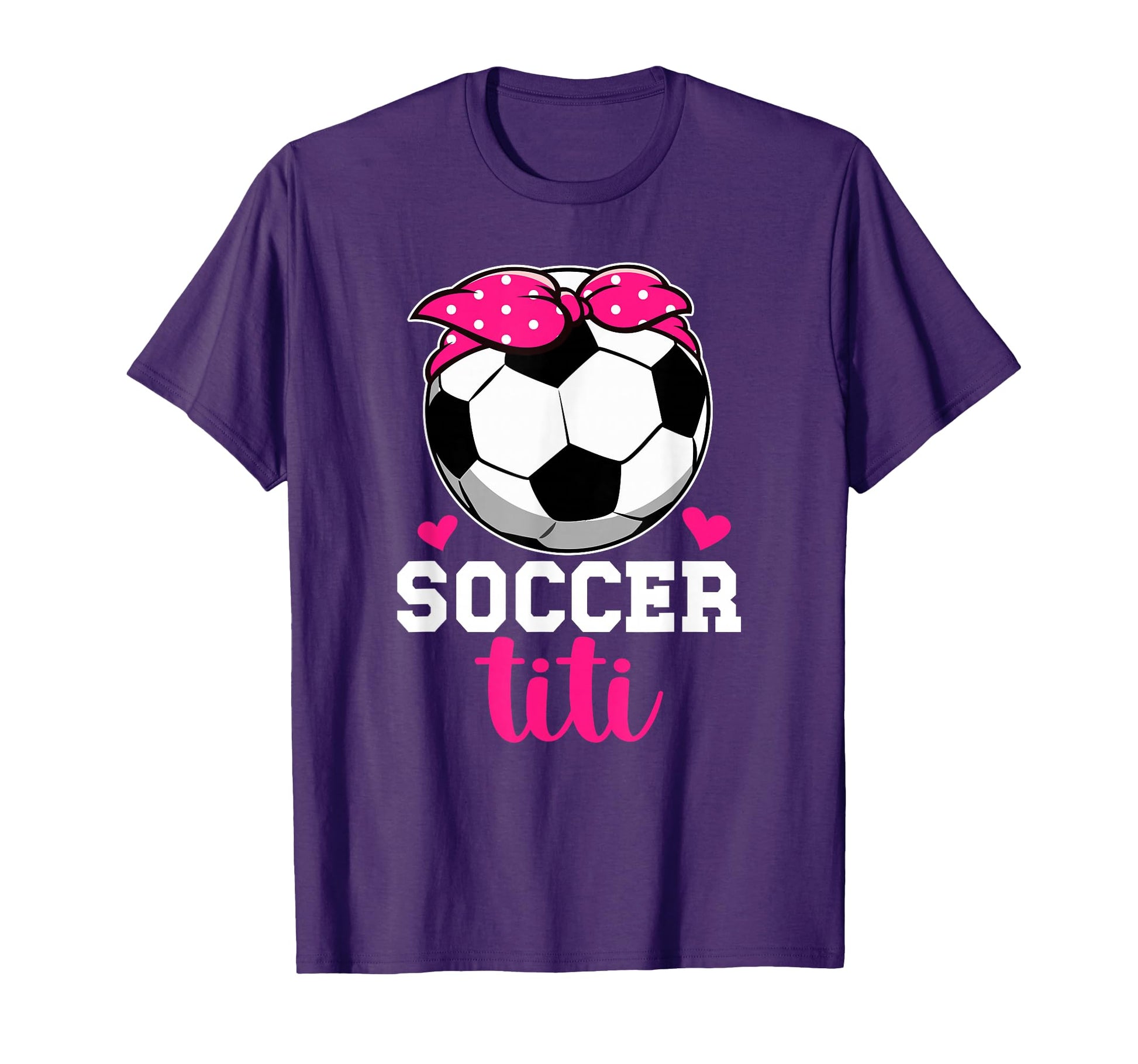 Soccer Titi Aunt Proud Titi Soccer T-Shirt - Novelty Apparel for Adults - T-Shirt, Sweatshirt, Hoodie