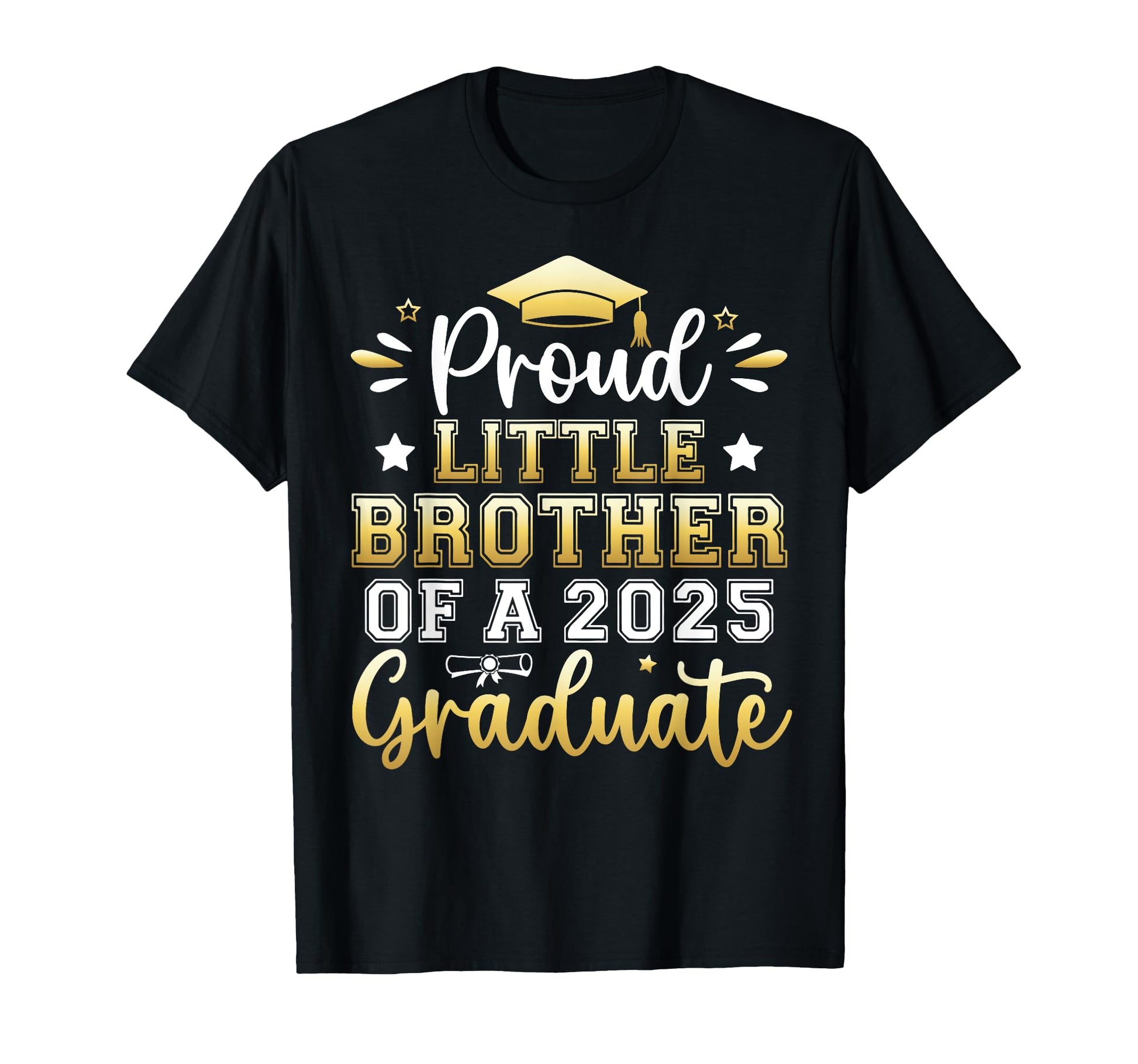 Proud Little Brother 2025 Graduate T-Shirt - Fun Novelty Design Unisex - T-Shirt, Sweatshirt, Hoodie