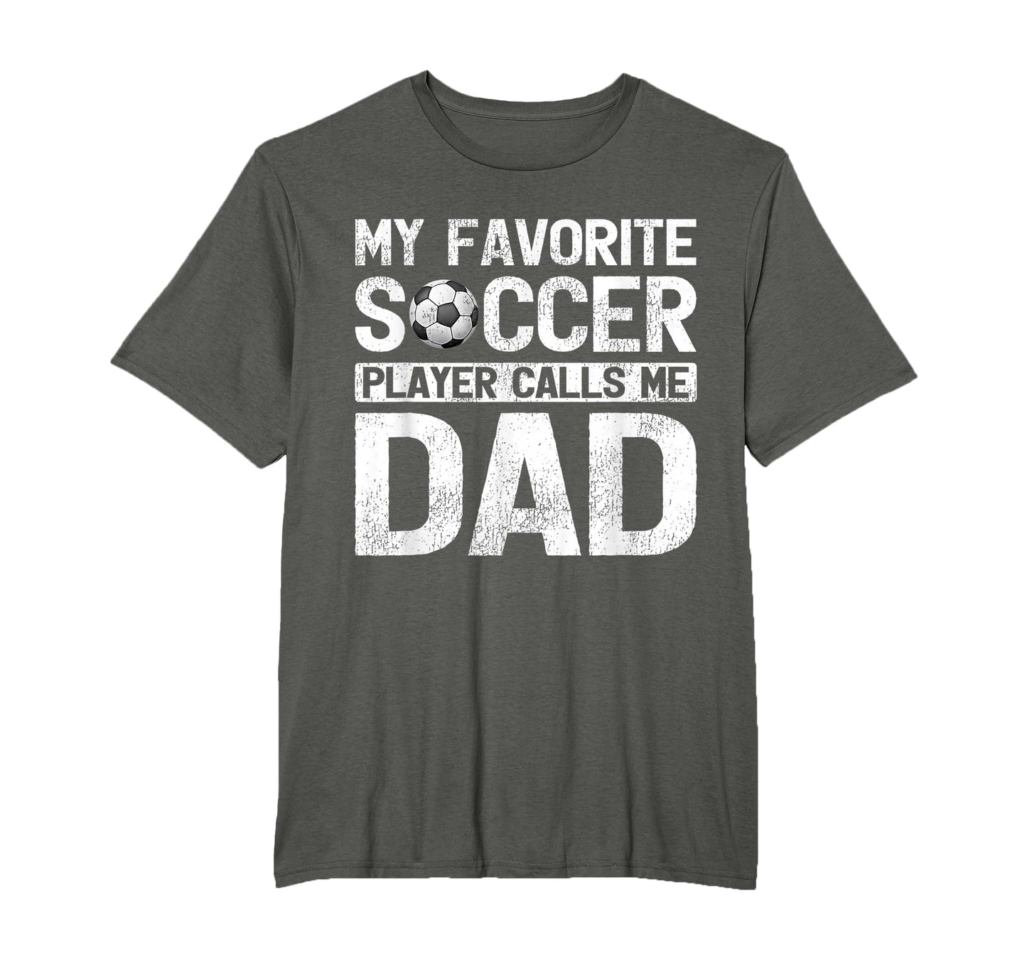 My Favorite Soccer Player Calls Me Dad T-Shirt - Trendy Graphic for Adults - T-Shirt, Sweatshirt, Hoodie