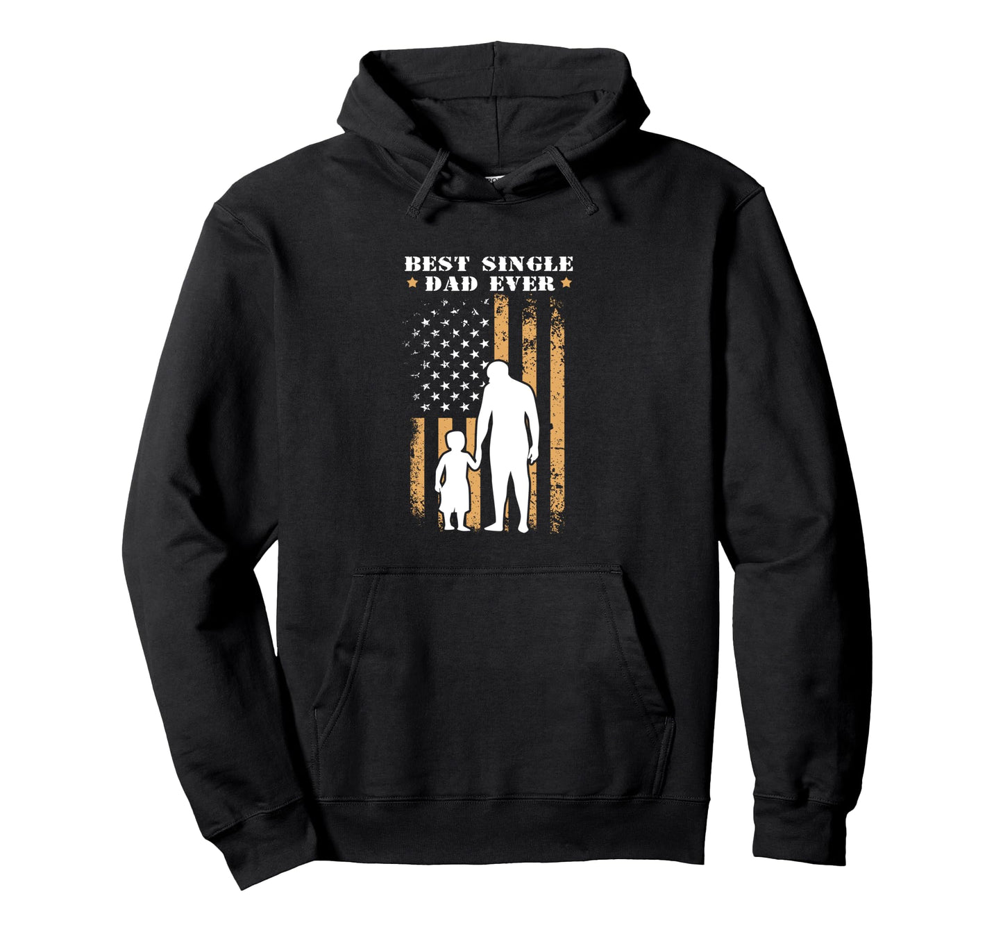 4Th July Us Flag Patriotic Single Dad Hoodie - Trendy Graphic for Adults - T-Shirt, Sweatshirt, Hoodie