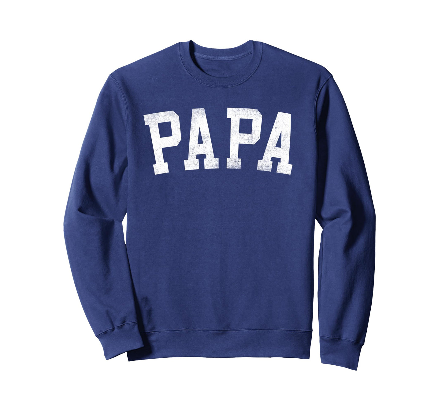 Papa Bold Font Fathers Day Papa Sweatshirt - Fun Novelty Design for Adults - T-Shirt, Sweatshirt, Hoodie