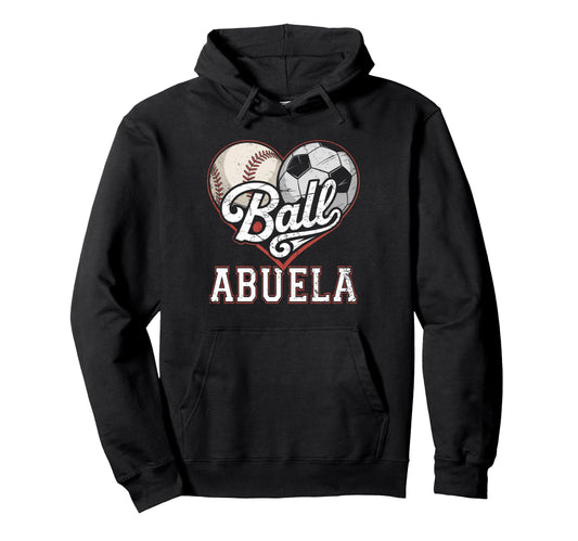 Ball Abuela Baseball Soccer Heart Mom Hoodie - Custom Art Print for Adults - T-Shirt, Sweatshirt, Hoodie