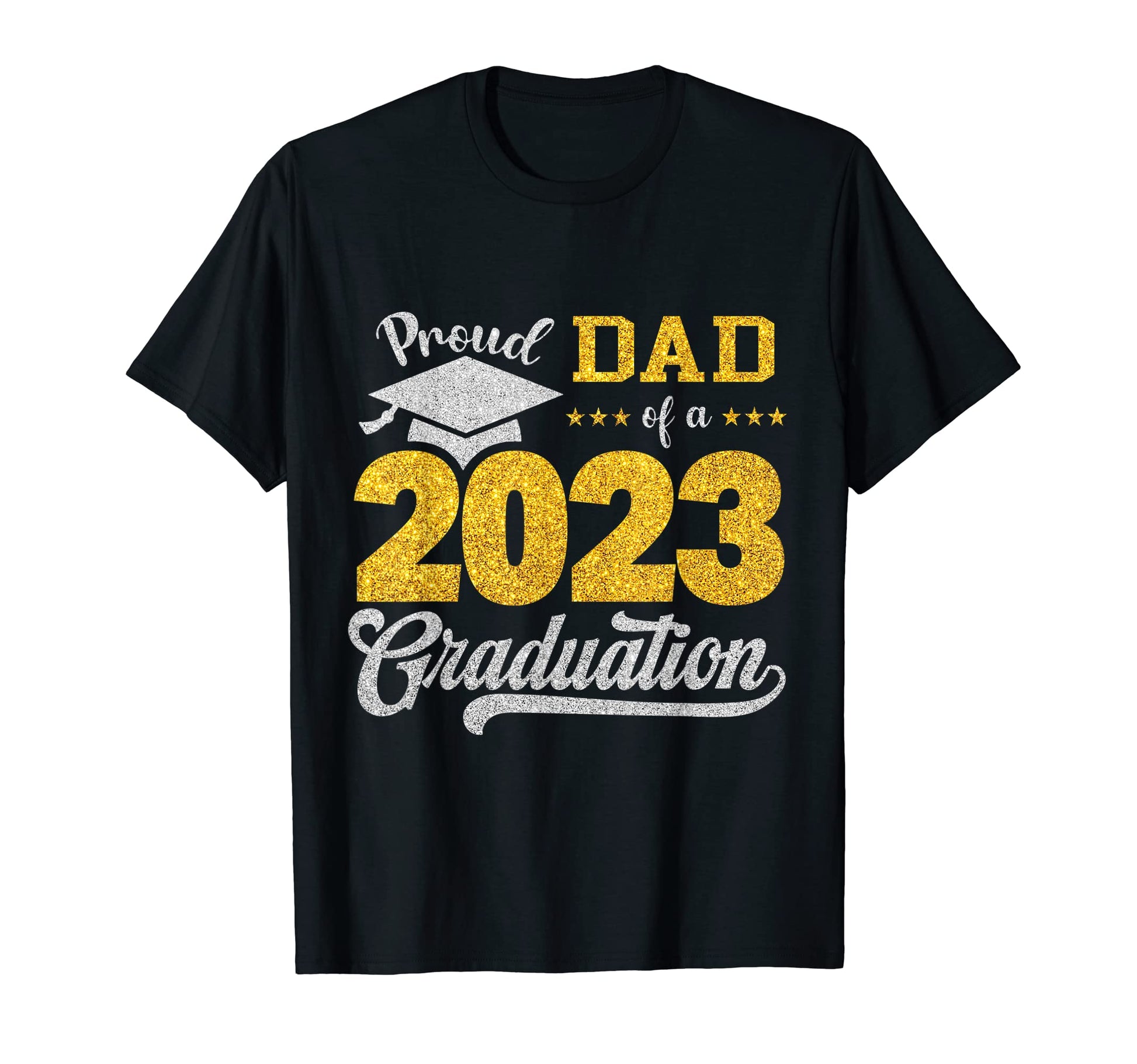 Dad Senior 2023 Proud Dad Class 2023 T-Shirt - Streetwear Style Unisex - T-Shirt, Sweatshirt, Hoodie
