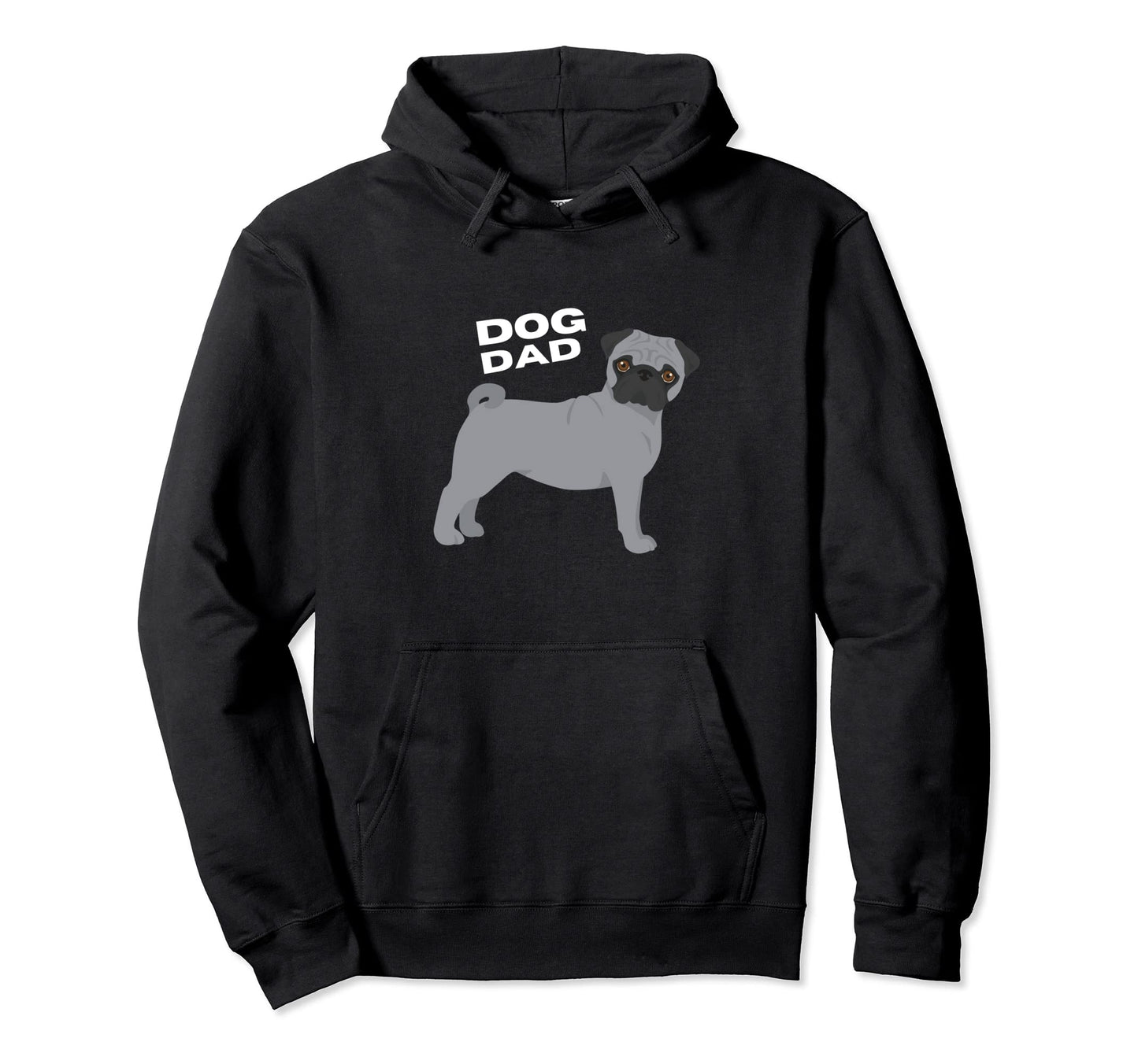 Gray Pug Dog Dad Hoodie - Trendy Graphic for Adults - T-Shirt, Sweatshirt, Hoodie