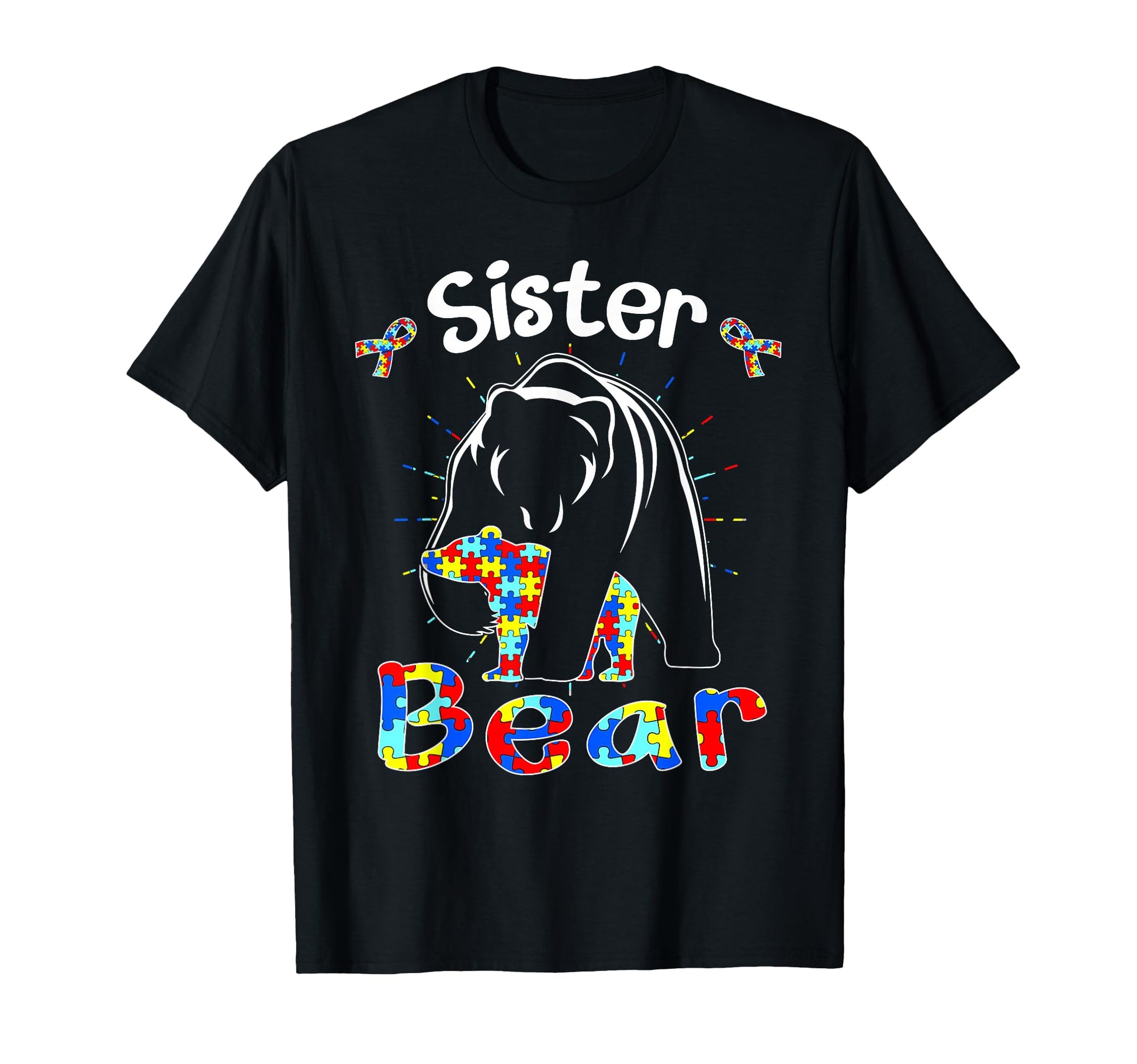 Sister Bear Autism Awareness Autistic T-Shirt - Unique Graphic Men Women - T-Shirt, Sweatshirt, Hoodie
