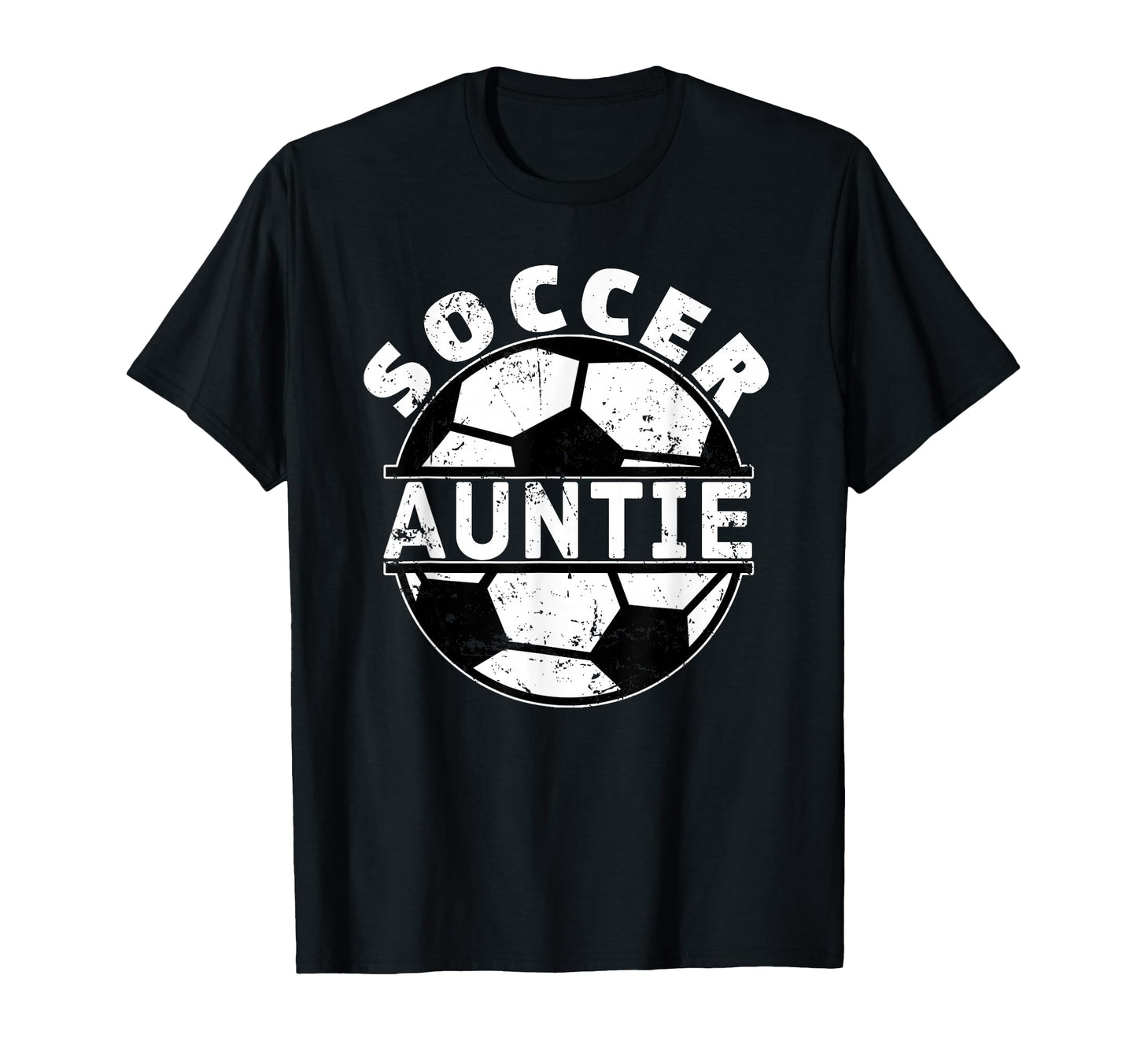 Soccer Auntie Aunt T-Shirt - Casual Everyday Wear for Adults - T-Shirt, Sweatshirt, Hoodie