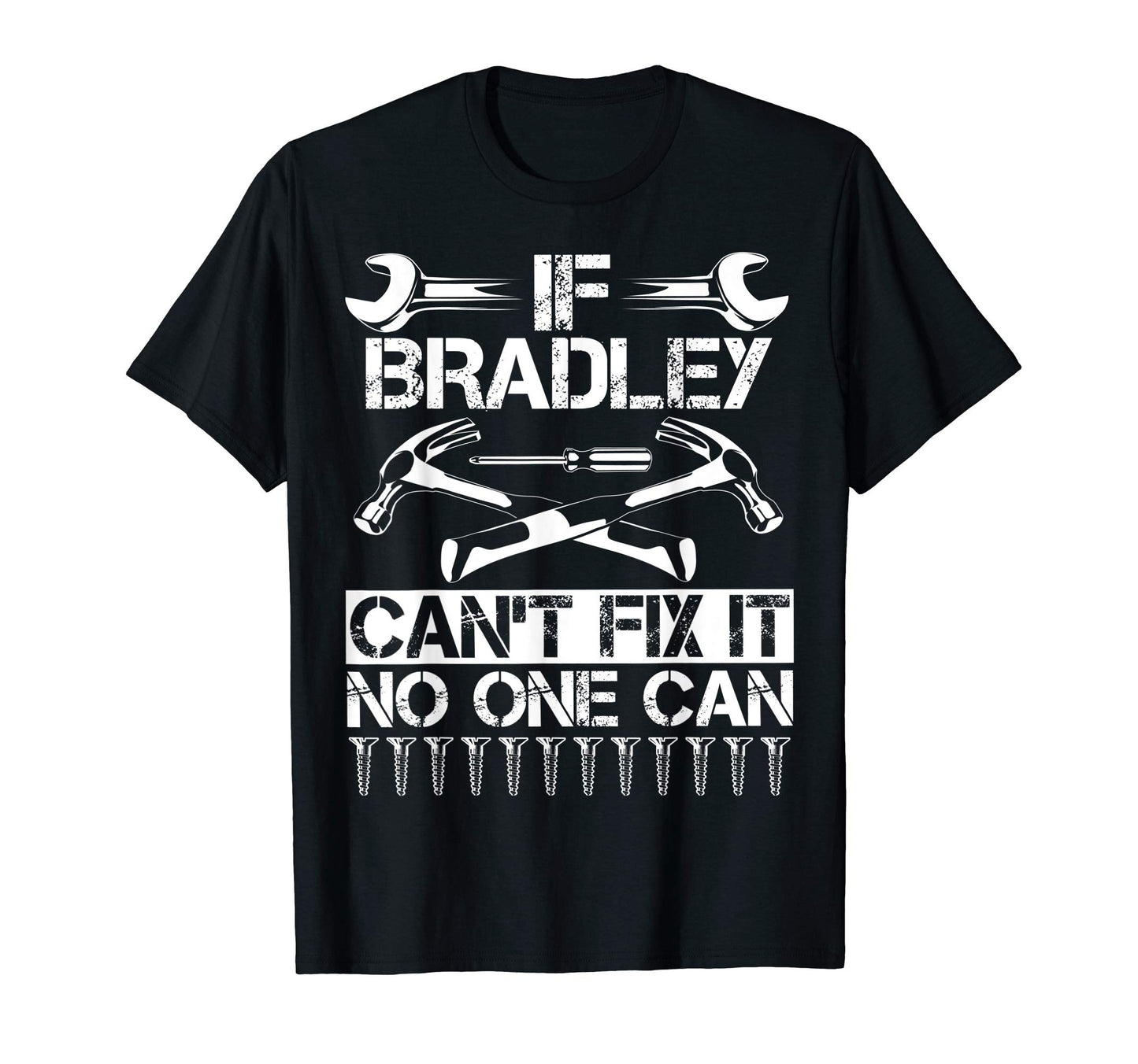 Bradley Fix It Funny Birthday T-Shirt - Custom Art Print for Adults - T-Shirt, Sweatshirt, Hoodie