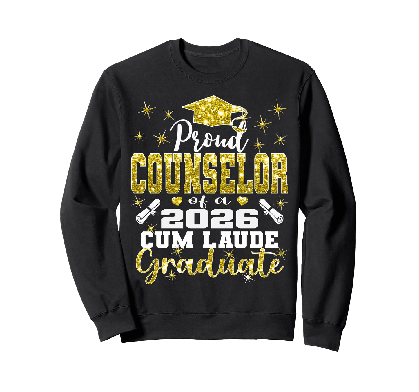 Proud Counselor 2026 Cum Laude Sweatshirt - Unique Graphic for Adults - T-Shirt, Sweatshirt, Hoodie