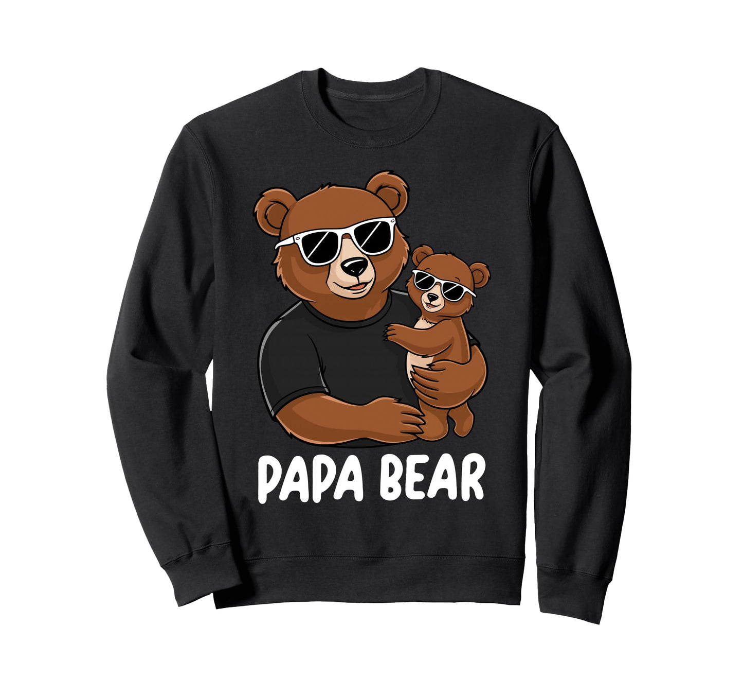 Funny Papa Bear Holding Bear Cub Dad Sweatshirt - Novelty Apparel Unisex - T-Shirt, Sweatshirt, Hoodie