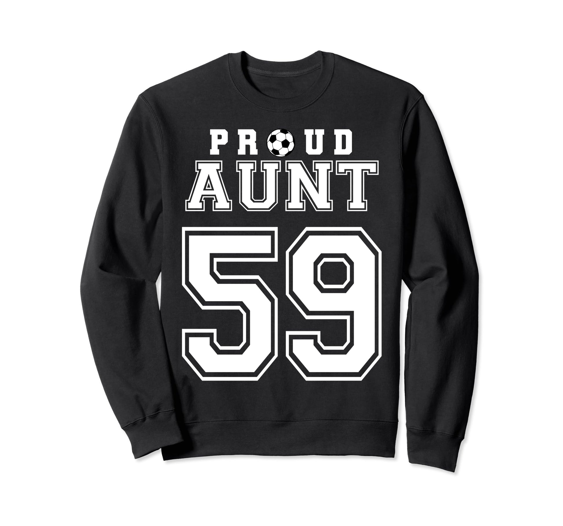 Number 59 Custom Proud Soccer Sweatshirt - Streetwear Style for Adults - T-Shirt, Sweatshirt, Hoodie
