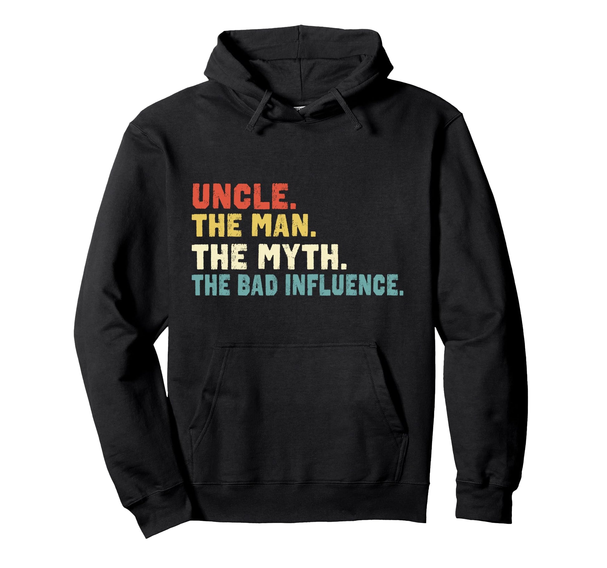 Uncle Myth Bad Influence Hoodie - Fun Novelty Design Unisex - T-Shirt, Sweatshirt, Hoodie