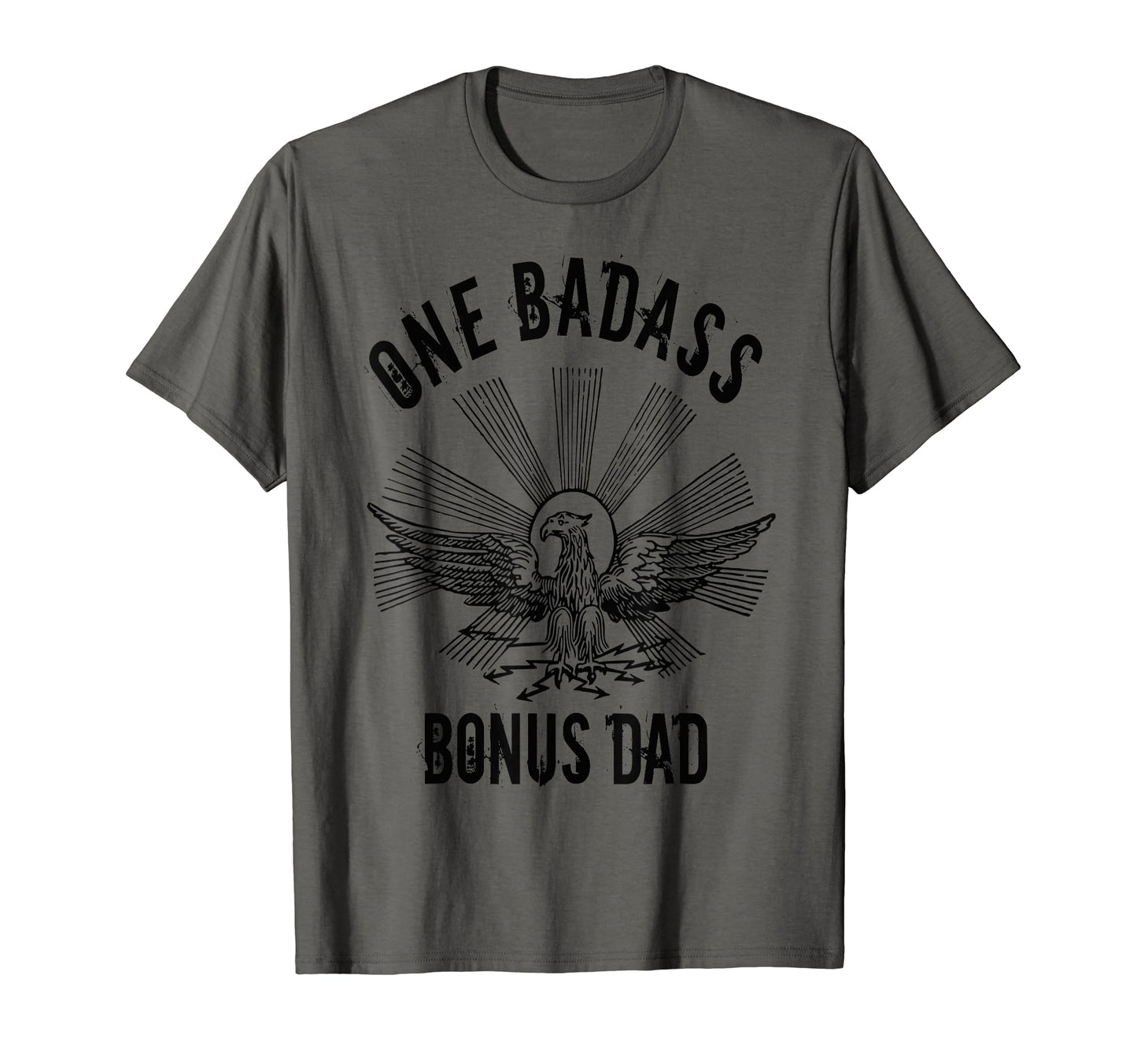 One Badass Bonus Step Dad Birthday Gift T-Shirt - Streetwear Style Unisex - T-Shirt, Sweatshirt, Hoodie