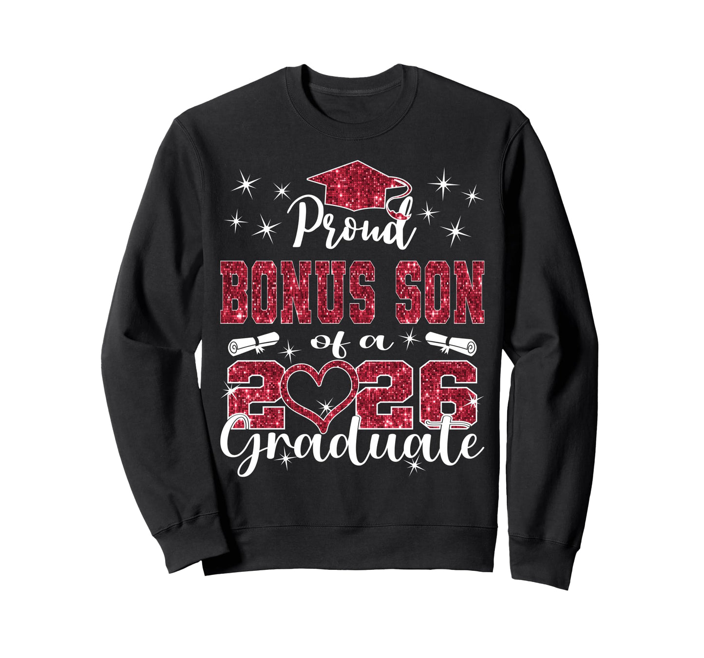 Super Proud Bonus Son 2026 Sweatshirt - Casual Everyday Wear Unisex - T-Shirt, Sweatshirt, Hoodie