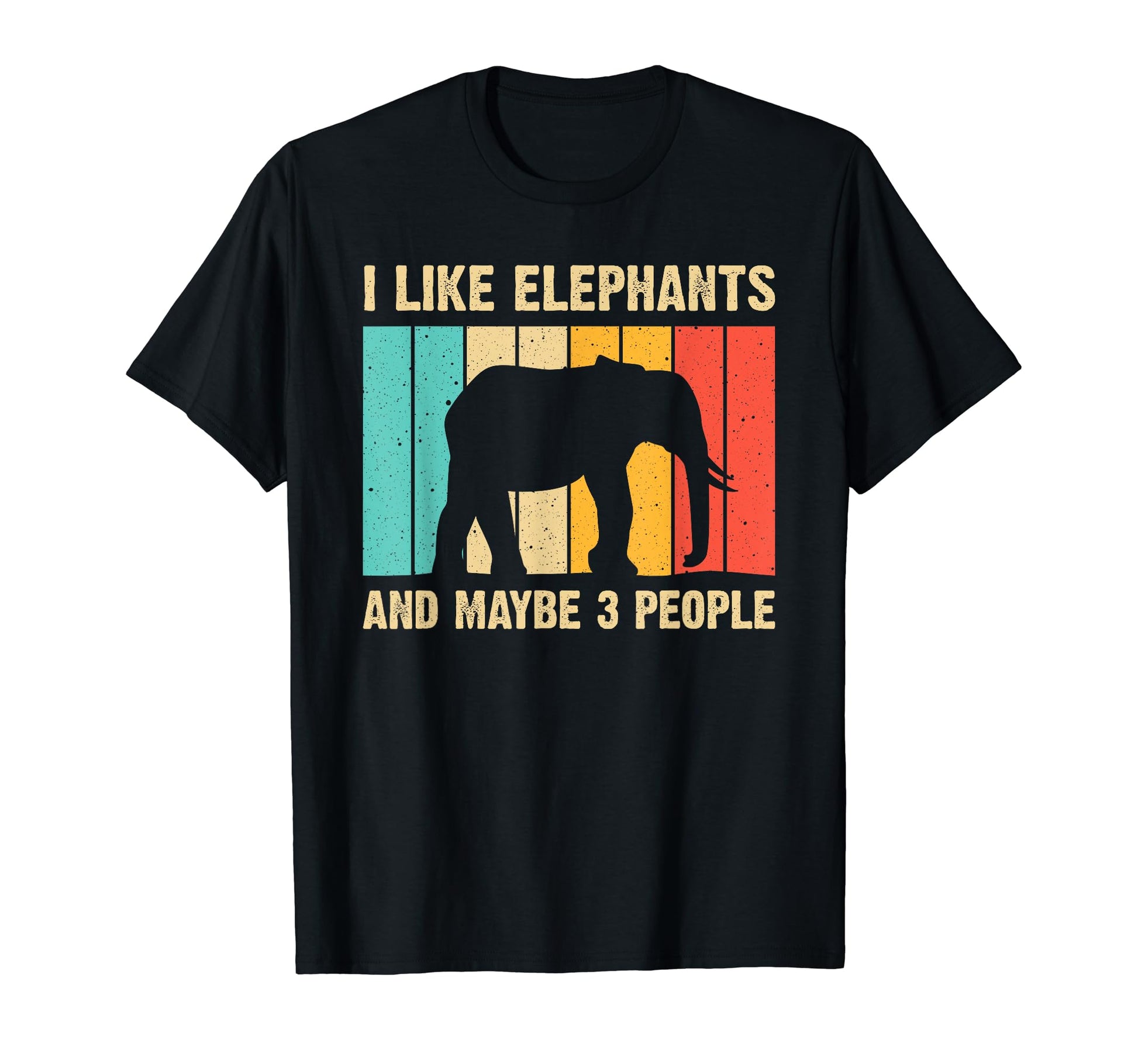 Funny Elephant Elephant Lover T-Shirt - Fun Novelty Design Men Women - T-Shirt, Sweatshirt, Hoodie