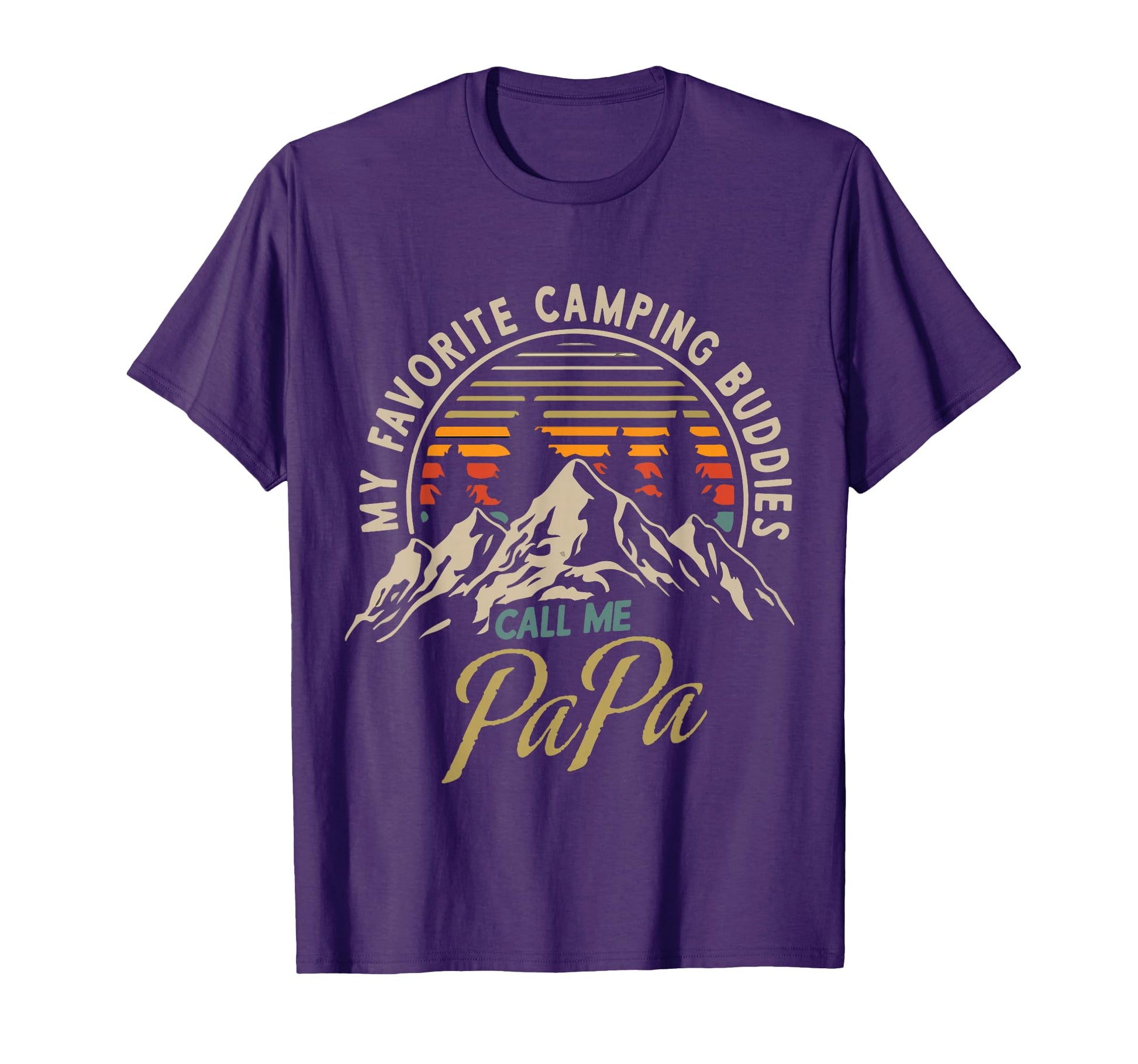 My Favorite Camping Buddies Call Me T-Shirt - Custom Art Print for Adults - T-Shirt, Sweatshirt, Hoodie