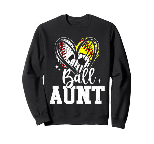 Ball Aunt Baseball Softball Sweatshirt - Streetwear Style for Adults - T-Shirt, Sweatshirt, Hoodie