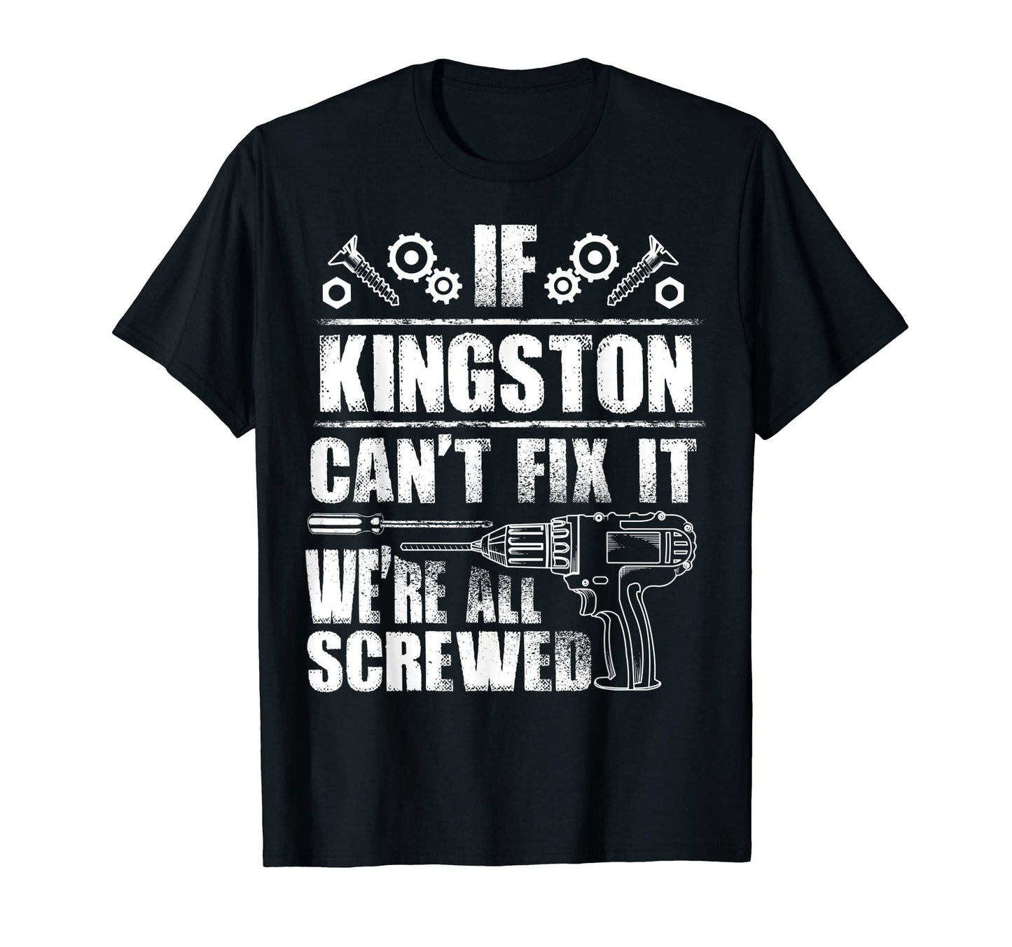 Kingston Gift Name Fix It Funny T-Shirt - Minimalist Print Men Women - T-Shirt, Sweatshirt, Hoodie