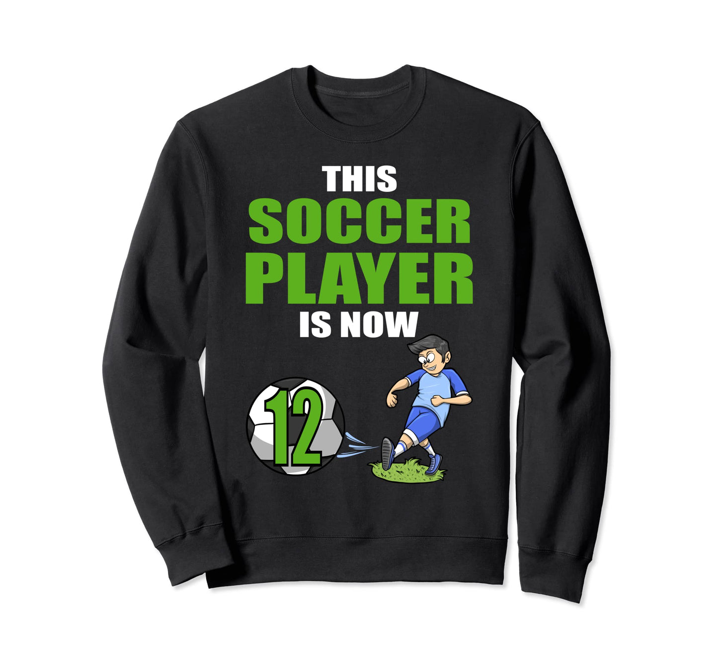 Soccer Player This Soccer Player Is Now Sweatshirt - Trendy Graphic Unisex - T-Shirt, Sweatshirt, Hoodie