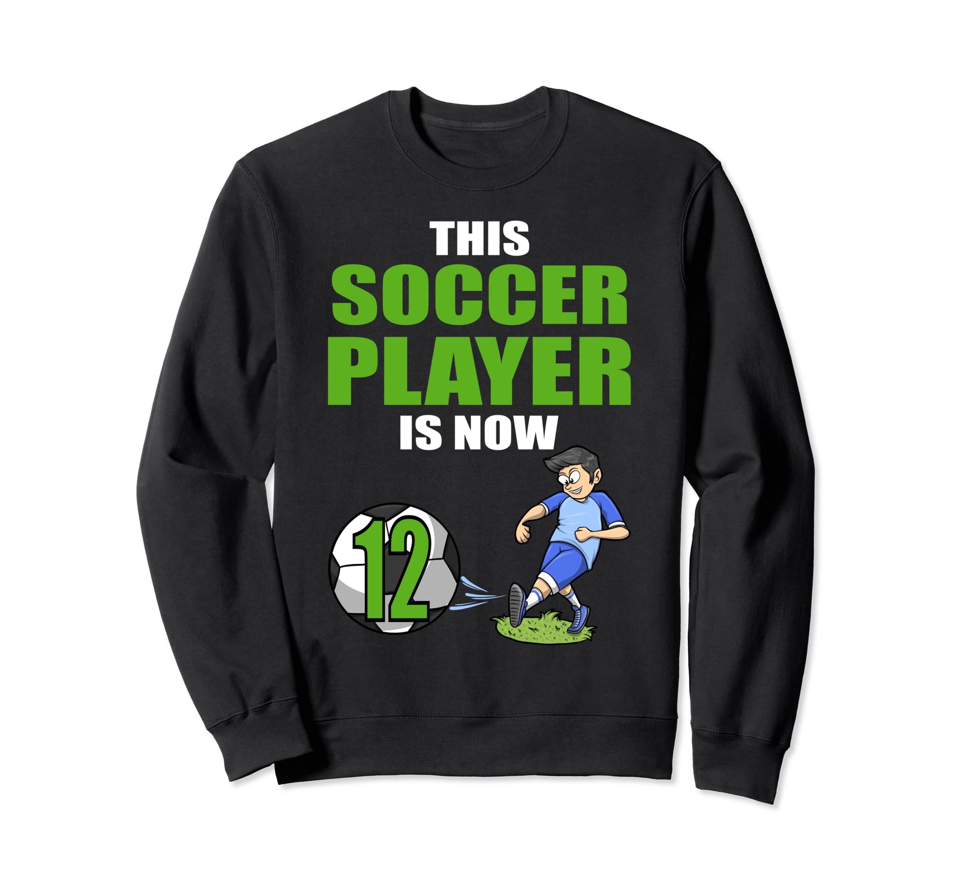 Soccer Player This Soccer Player Is Now Sweatshirt - Trendy Graphic Unisex - T-Shirt, Sweatshirt, Hoodie